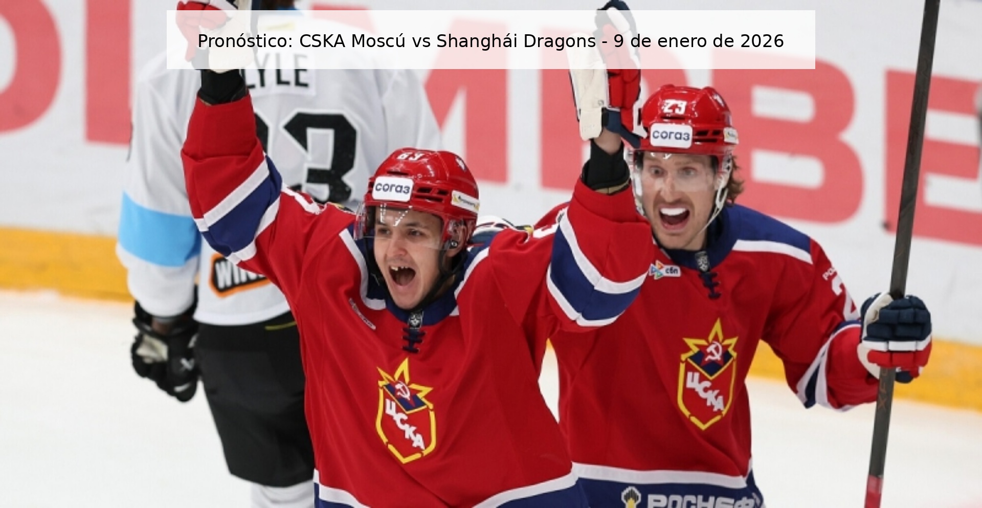 Prediction: CSKA Moscow vs Shanghai Dragons – January 9, 2026