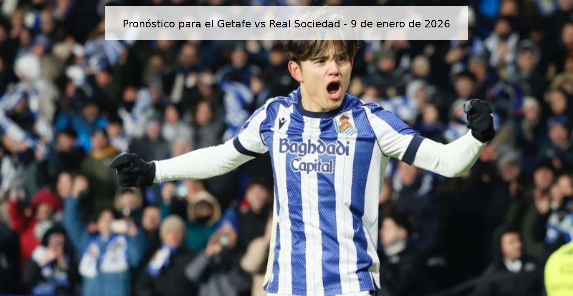 Prediction for Getafe vs Real Sociedad - January 9, 2026