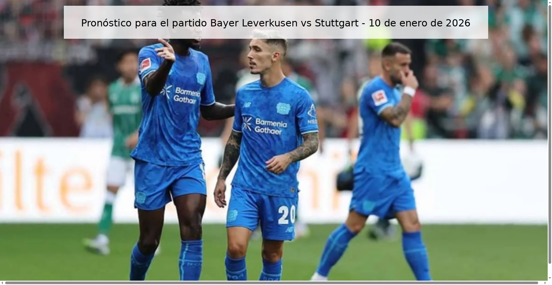 Pronóstico para el partido Bayer Leverkusen vs Stuttgart - 10 de enero de 2026