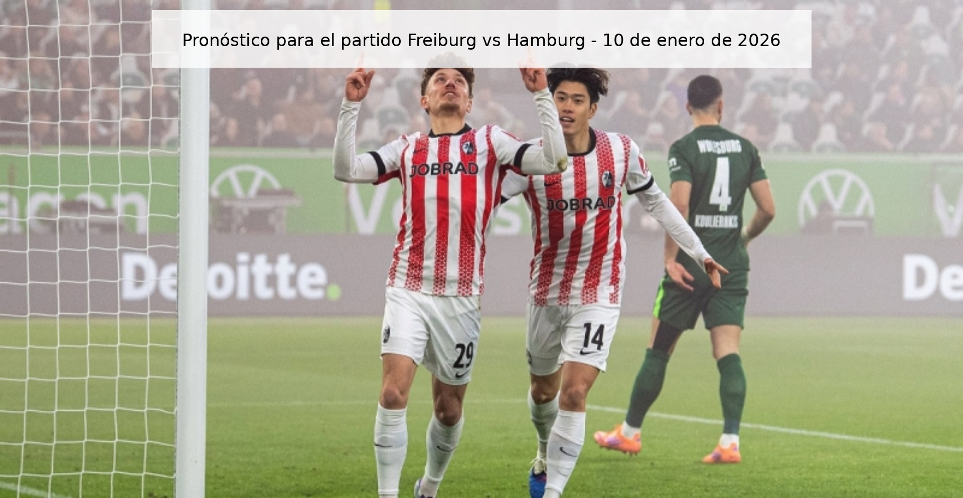 Pronóstico para el partido Freiburg vs Hamburg - 10 de enero de 2026