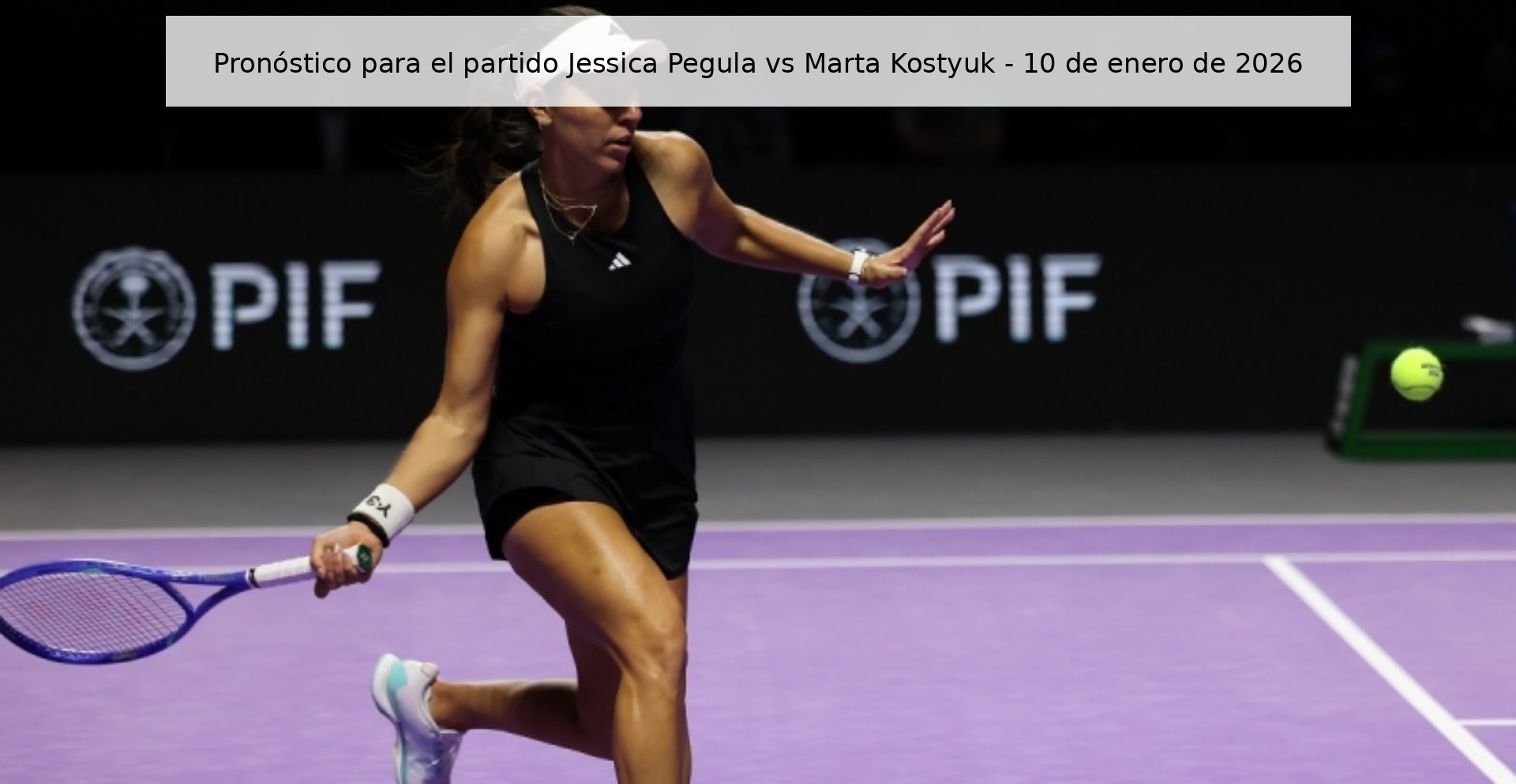 Pronóstico para el partido Jessica Pegula vs Marta Kostyuk - 10 de enero de 2026