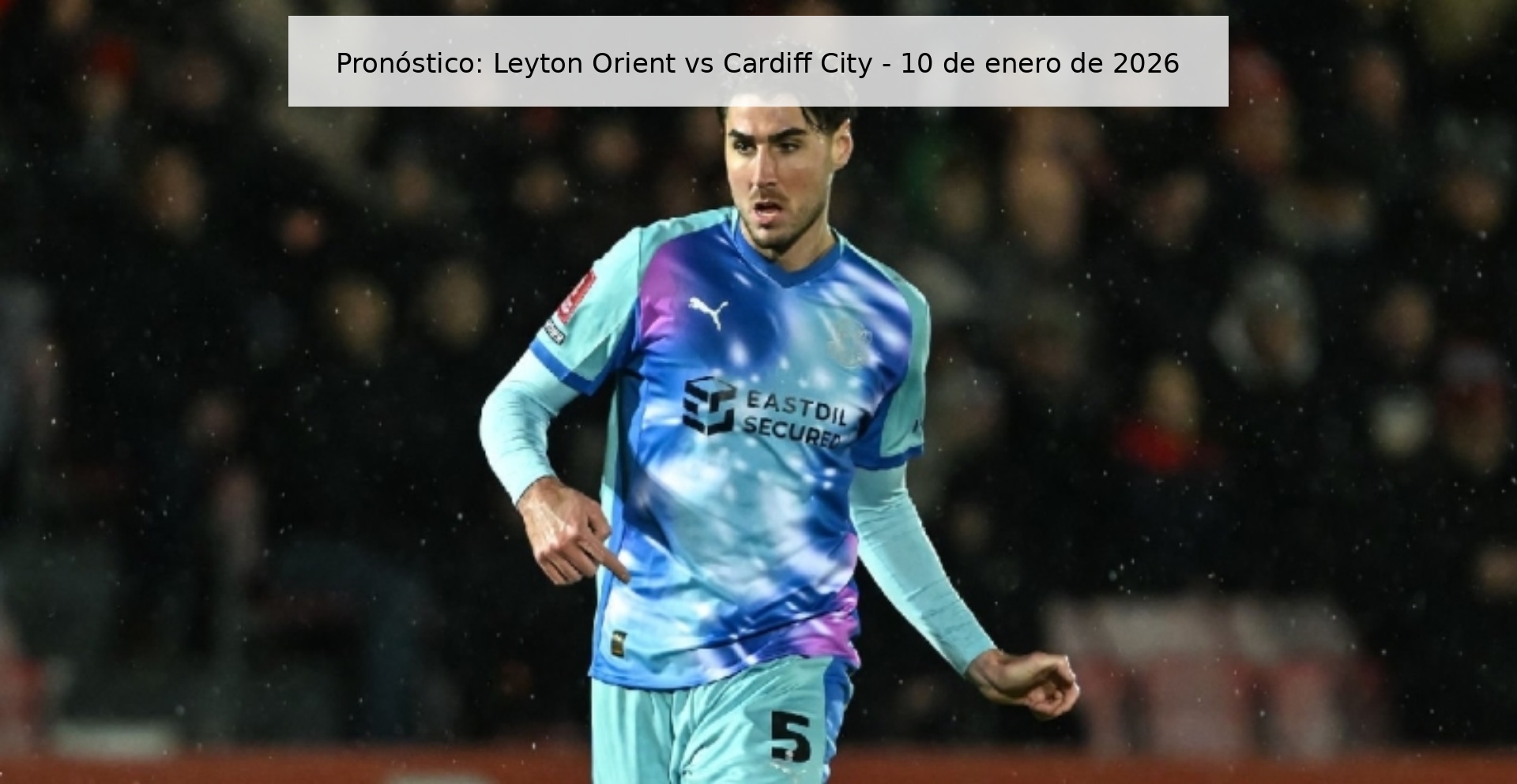 Pronóstico: Leyton Orient vs Cardiff City - 10 de enero de 2026