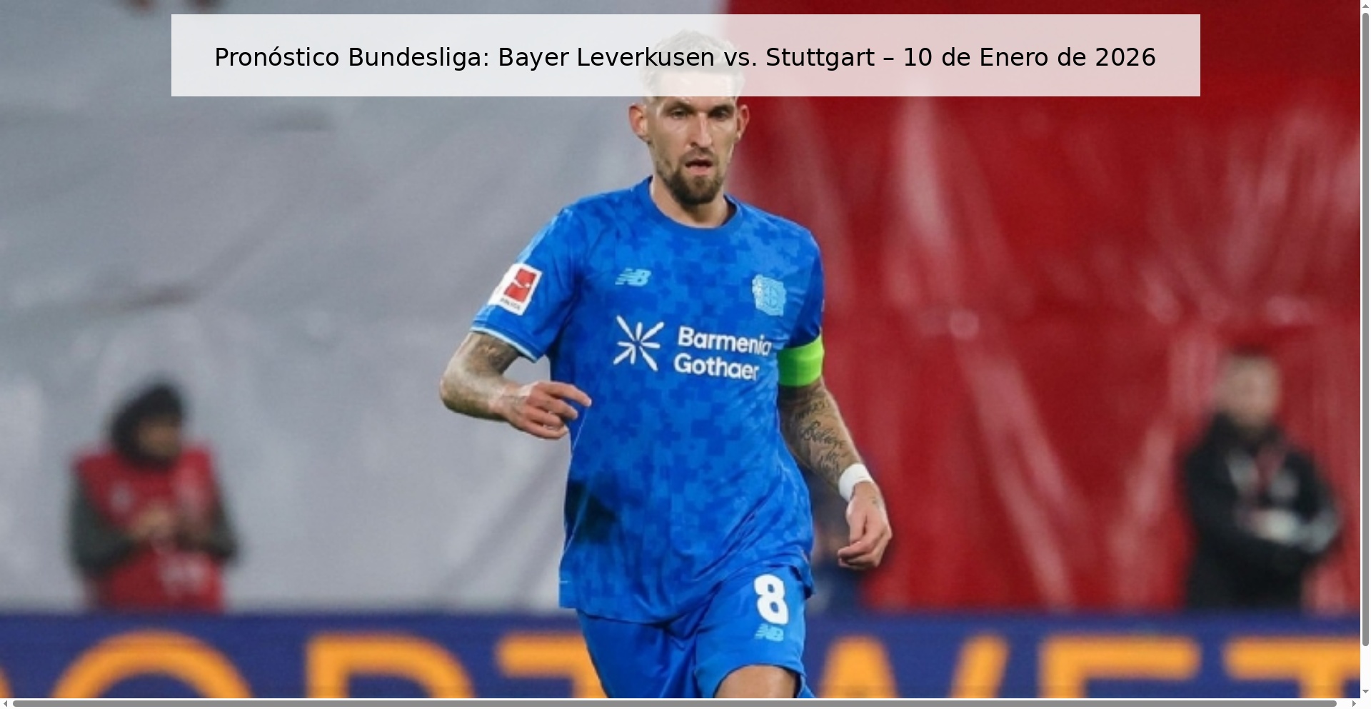 Pronóstico Bundesliga: Bayer Leverkusen vs. Stuttgart – 10 de Enero de 2026 Pronóstico Bundesliga: Bayer Leverkusen vs. Stuttgart – 10 de Enero de 2026