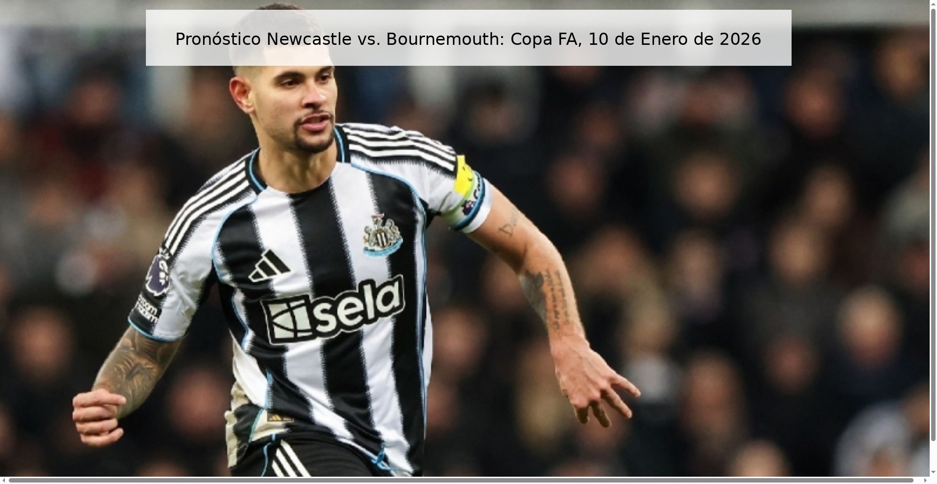 Newcastle vs. Prediction Bournemouth: FA Cup, January 10, 2026