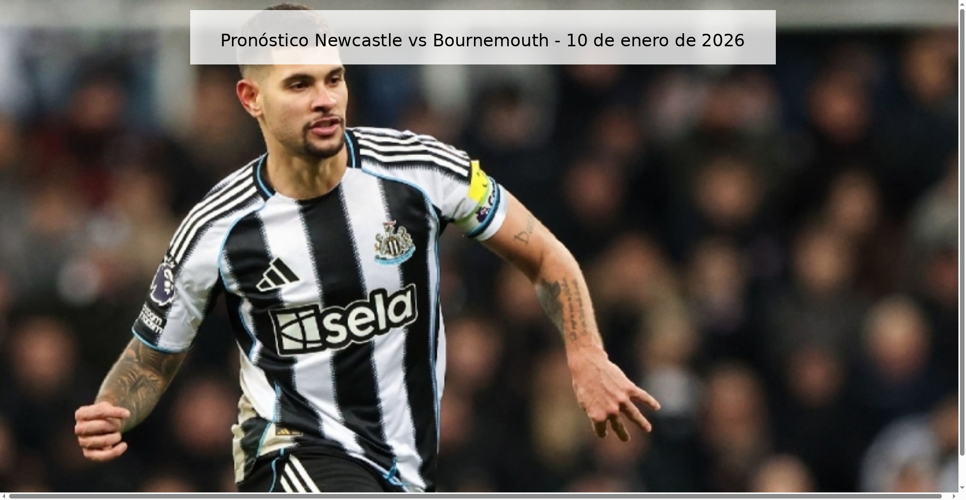 Pronóstico Newcastle vs Bournemouth - 10 de enero de 2026