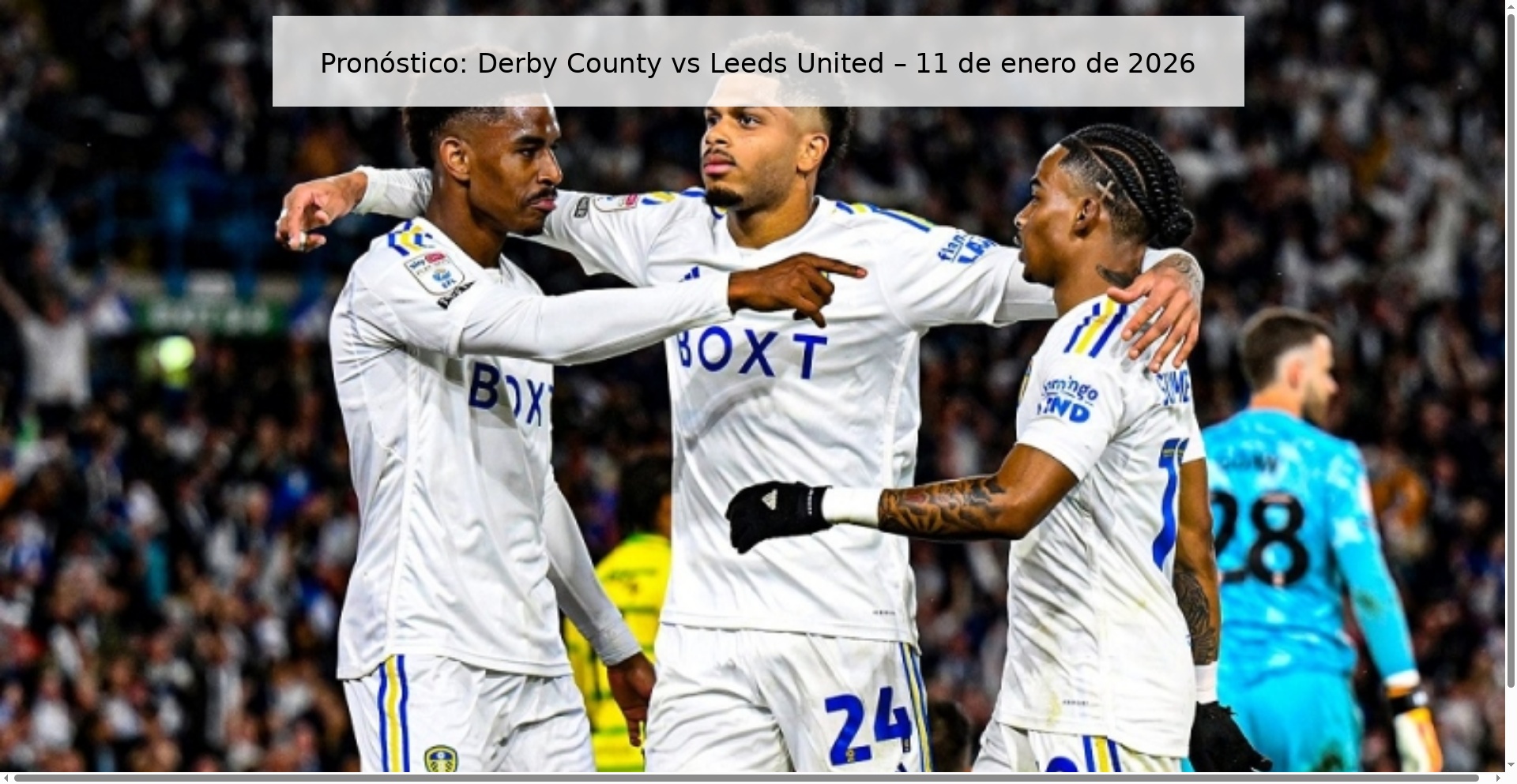 Prediction: Derby County vs Leeds United – January 11, 2026