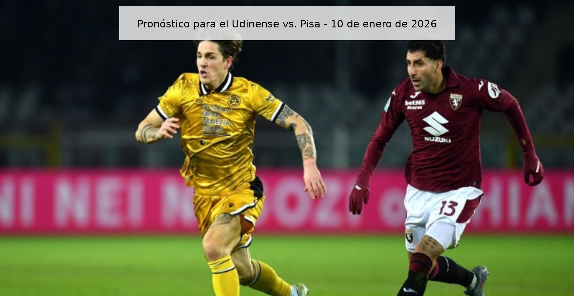 Pronóstico para el Udinense vs. Pisa - 10 de enero de 2026