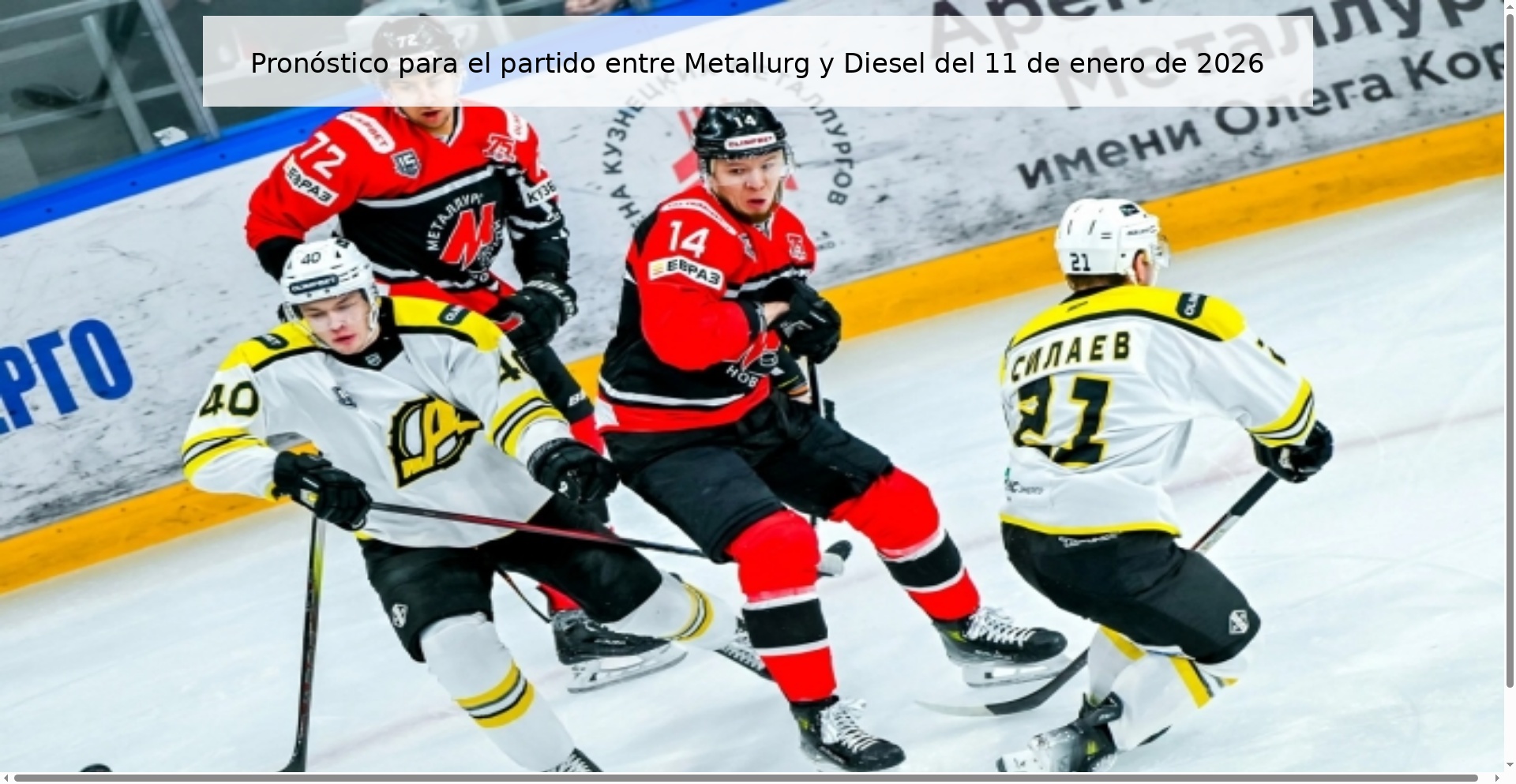 Prediction for the match between Metallurg and Diesel on January 11, 2026