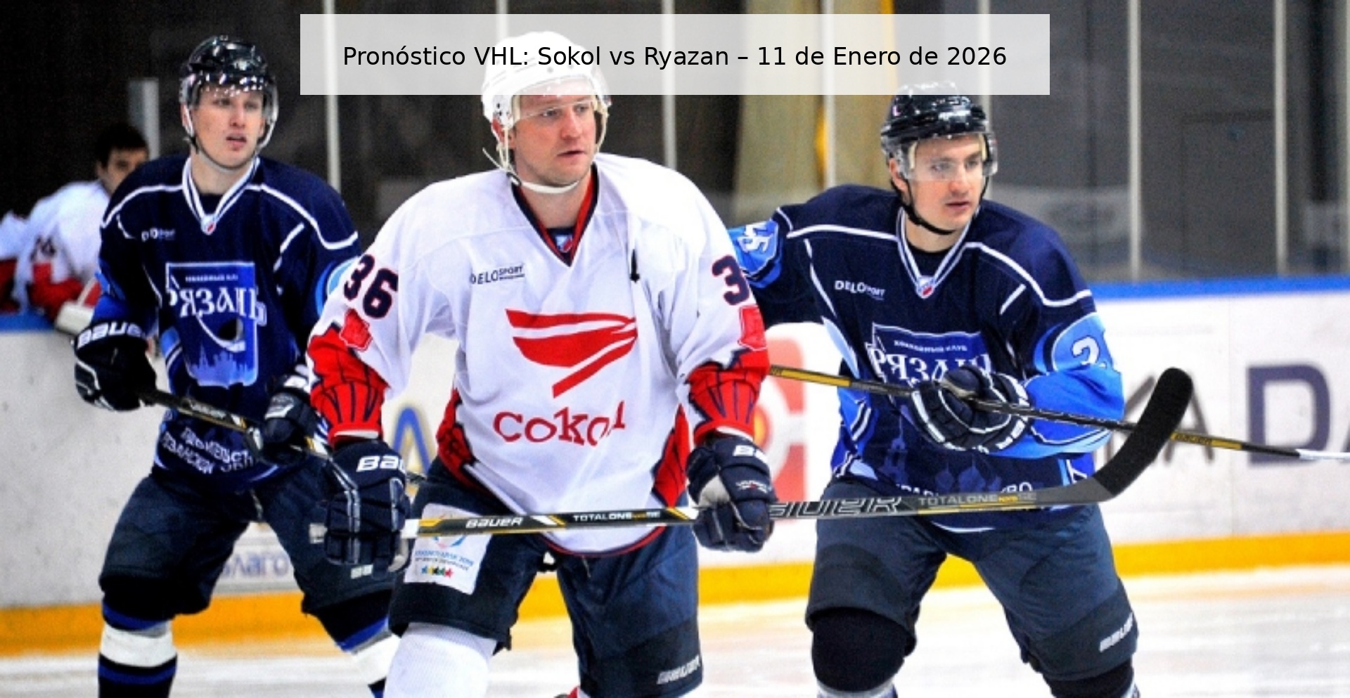 VHL Prediction: Sokol vs Ryazan – January 11, 2026