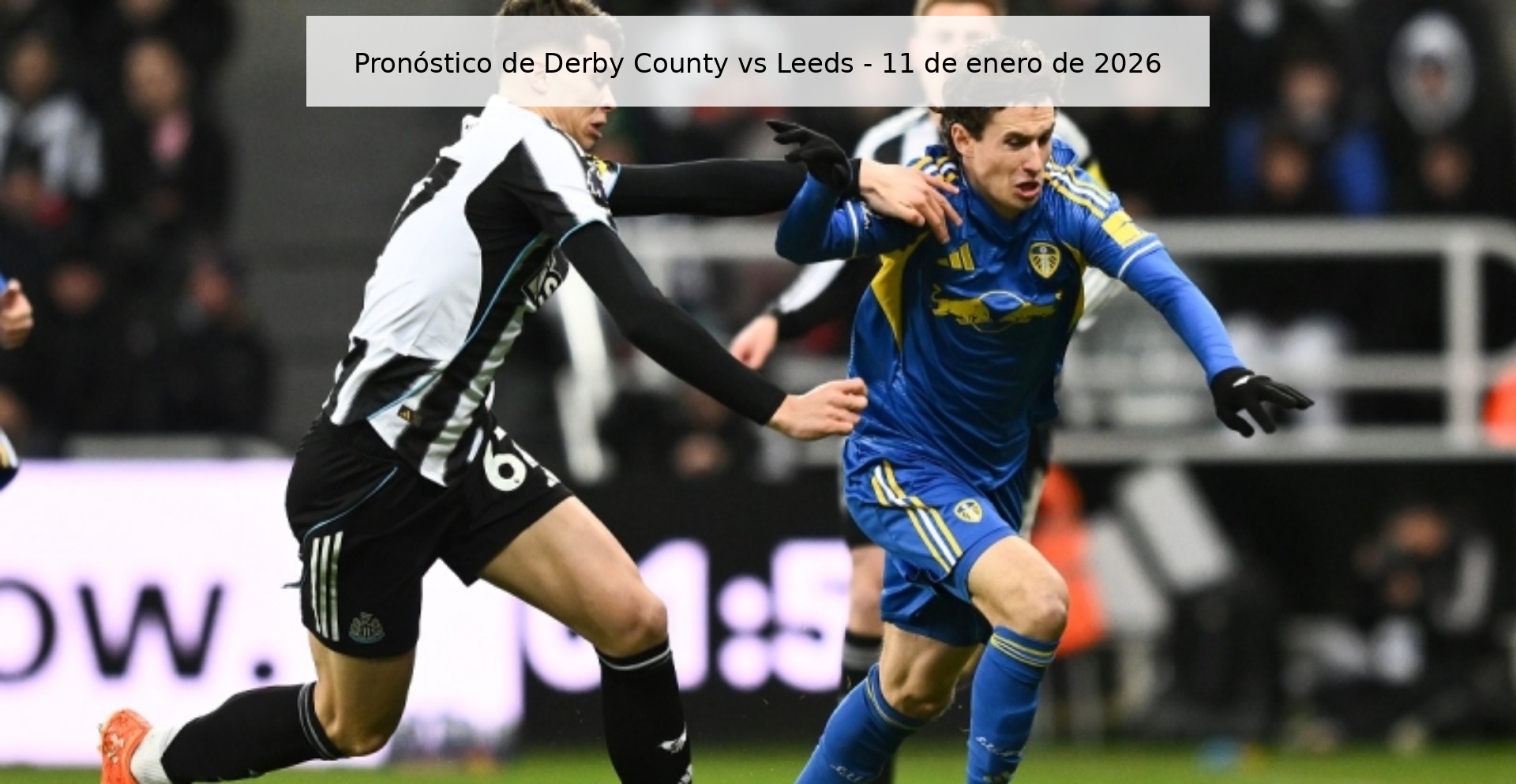 Derby County vs Leeds Prediction – January 11, 2026