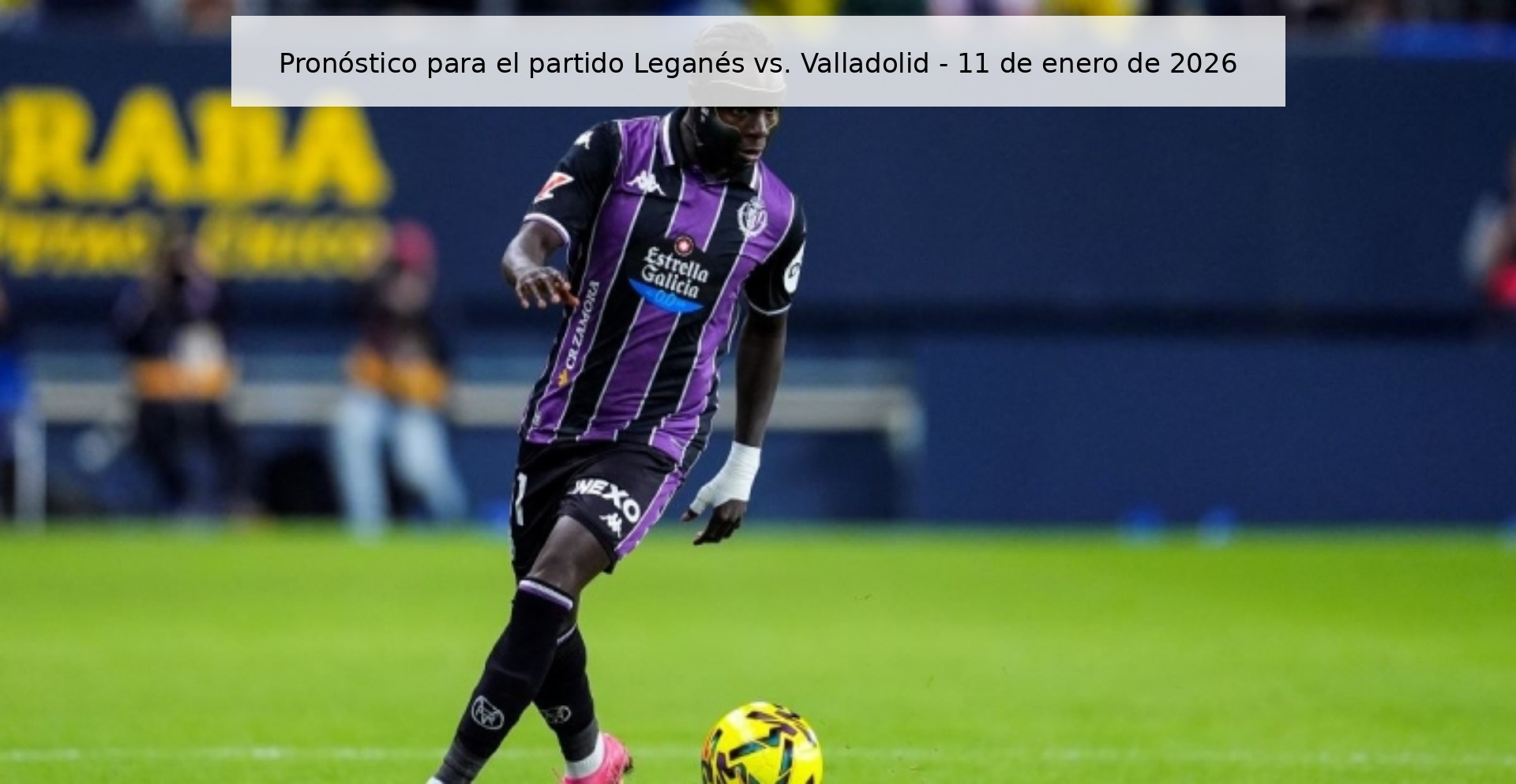 Pronóstico para el partido Leganés vs. Valladolid - 11 de enero de 2026 Pronóstico para el partido Leganés vs. Valladolid - 11 de enero de 2026