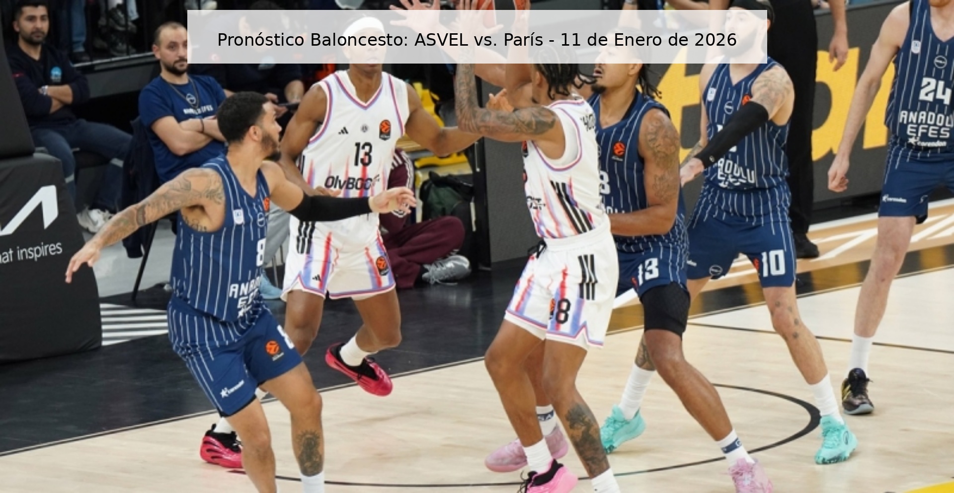 Pronóstico Baloncesto: ASVEL vs. París - 11 de Enero de 2026