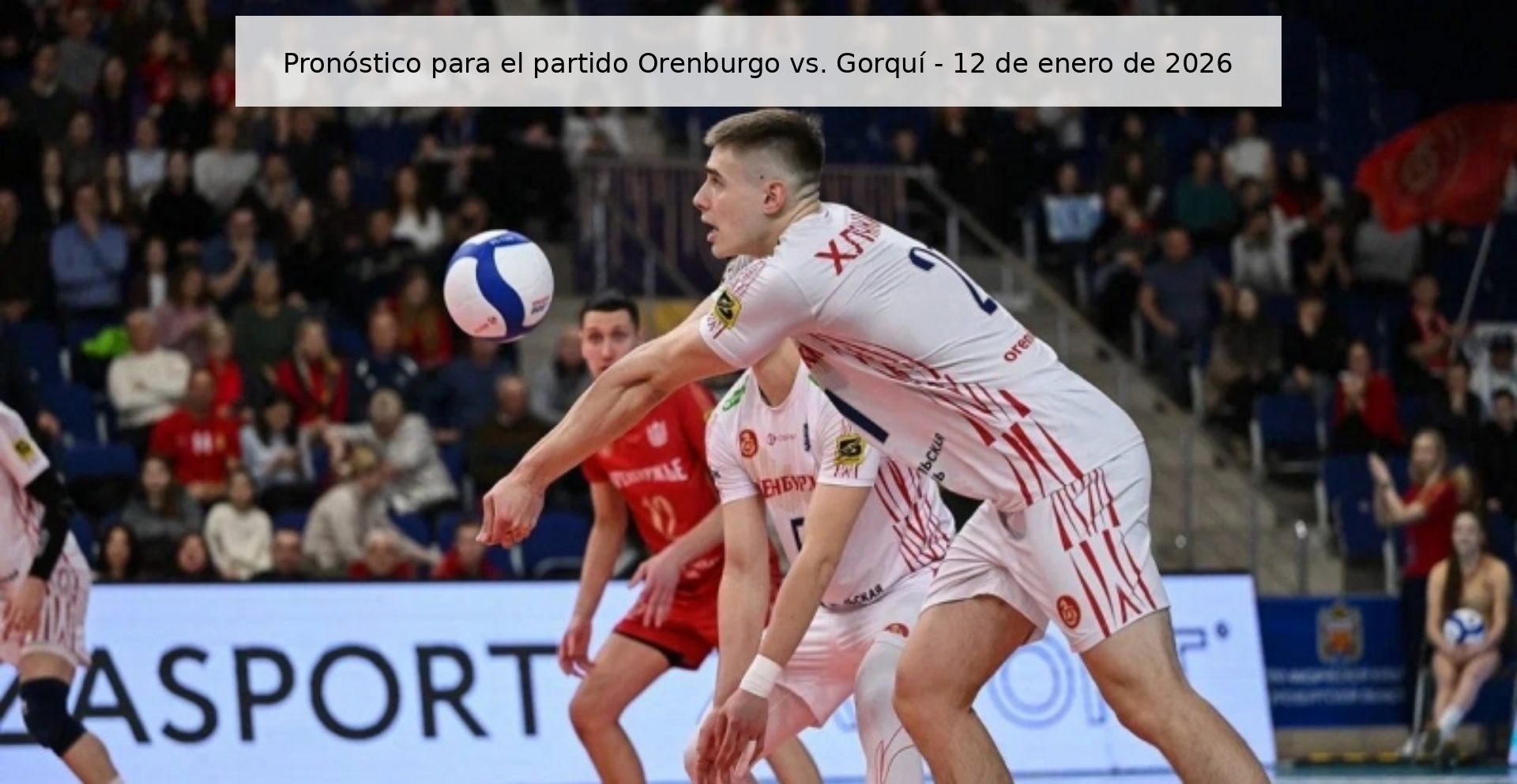 Pronóstico para el partido Orenburgo vs. Gorquí - 12 de enero de 2026