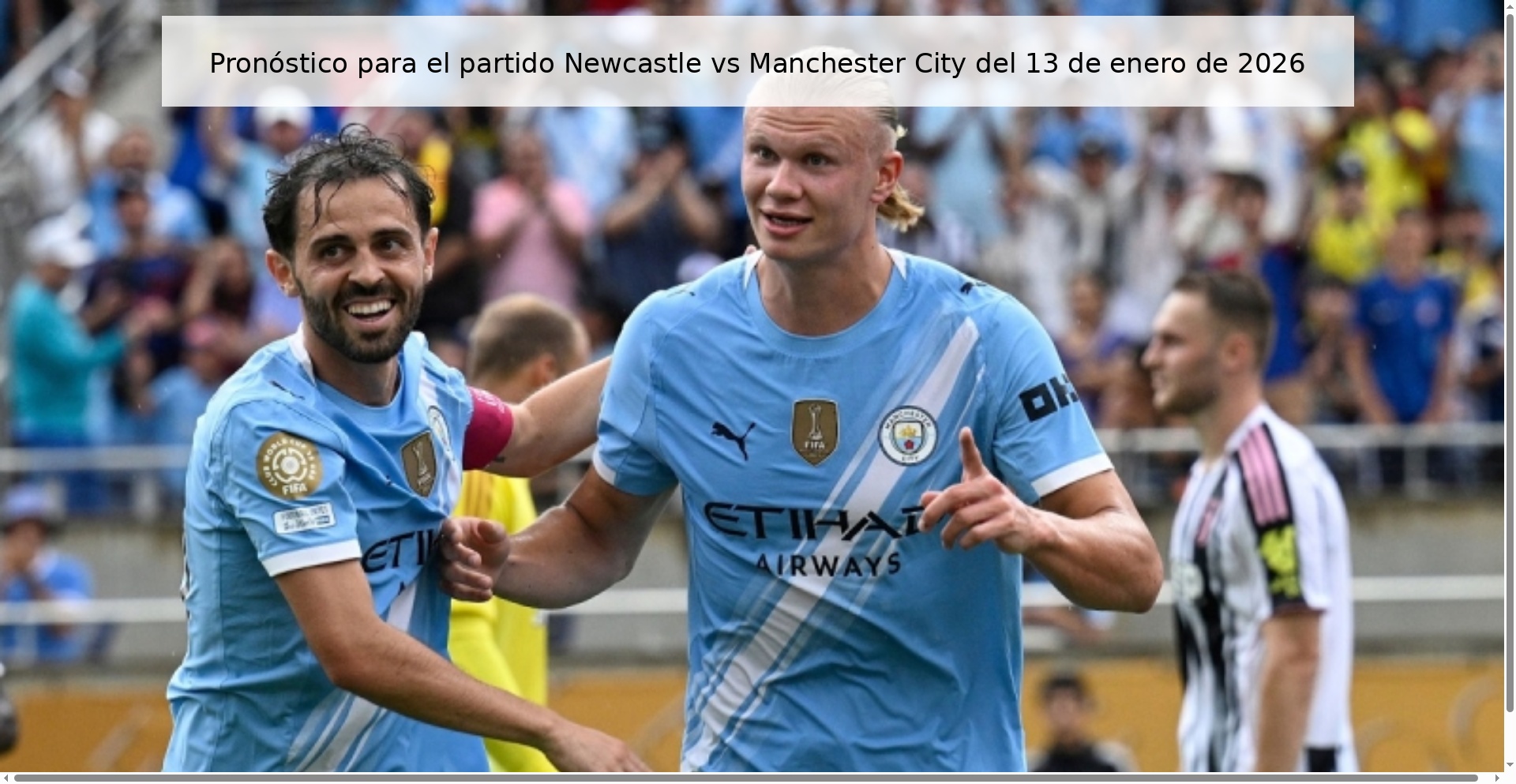 Pronóstico para el partido Newcastle vs Manchester City del 13 de enero de 2026