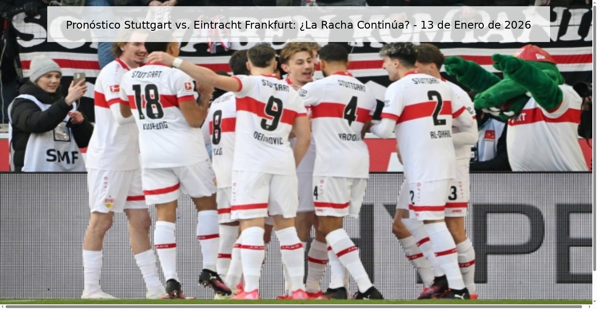Stuttgart vs. Prediction Eintracht Frankfurt: Does the Streak Continue? - January 13, 2026