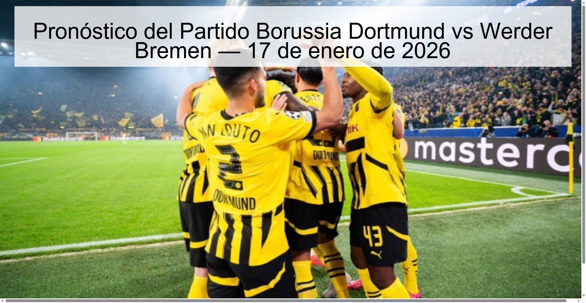 Borussia Dortmund vs Werder Bremen Match Prediction — January 17, 2026