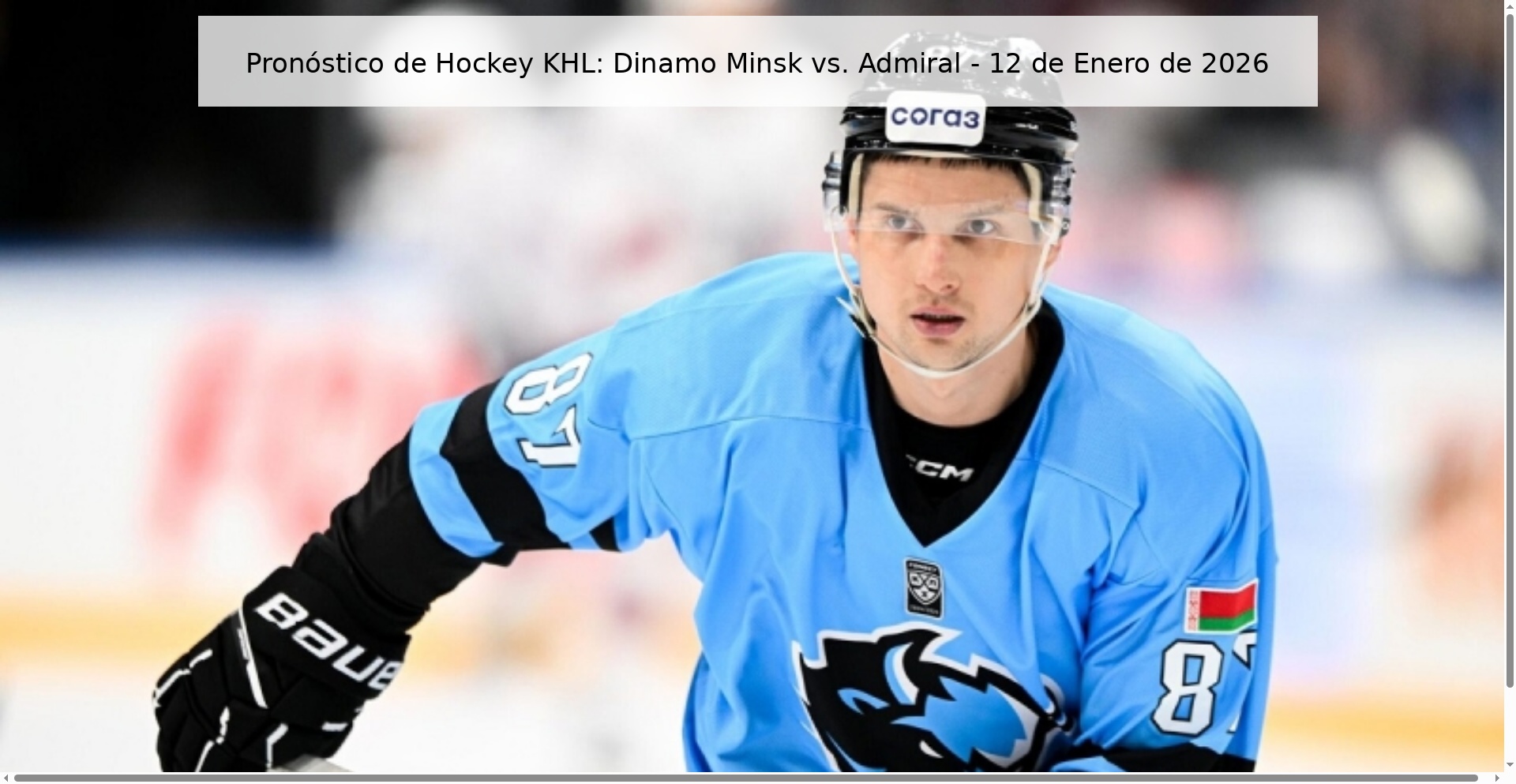 Pronóstico de Hockey KHL: Dinamo Minsk vs. Admiral - 12 de Enero de 2026