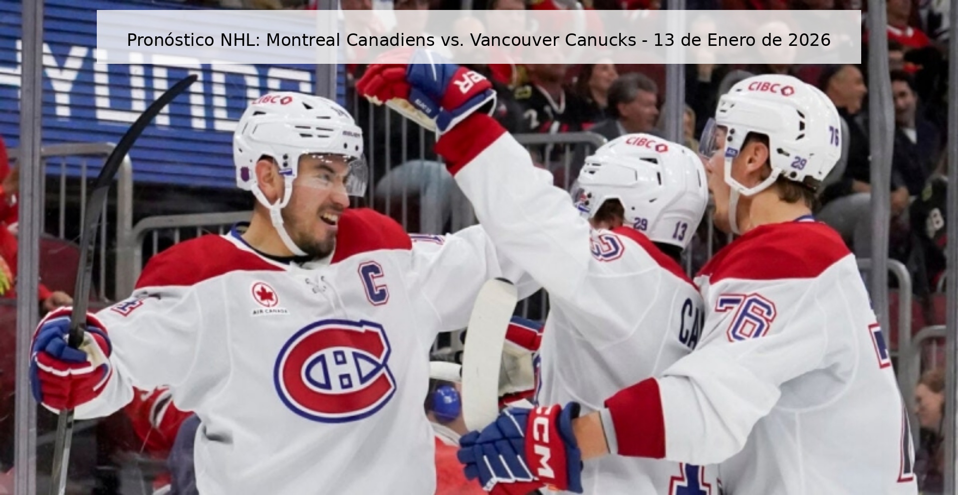NHL Prediction: Montreal Canadiens vs. Vancouver Canucks - January 13, 2026