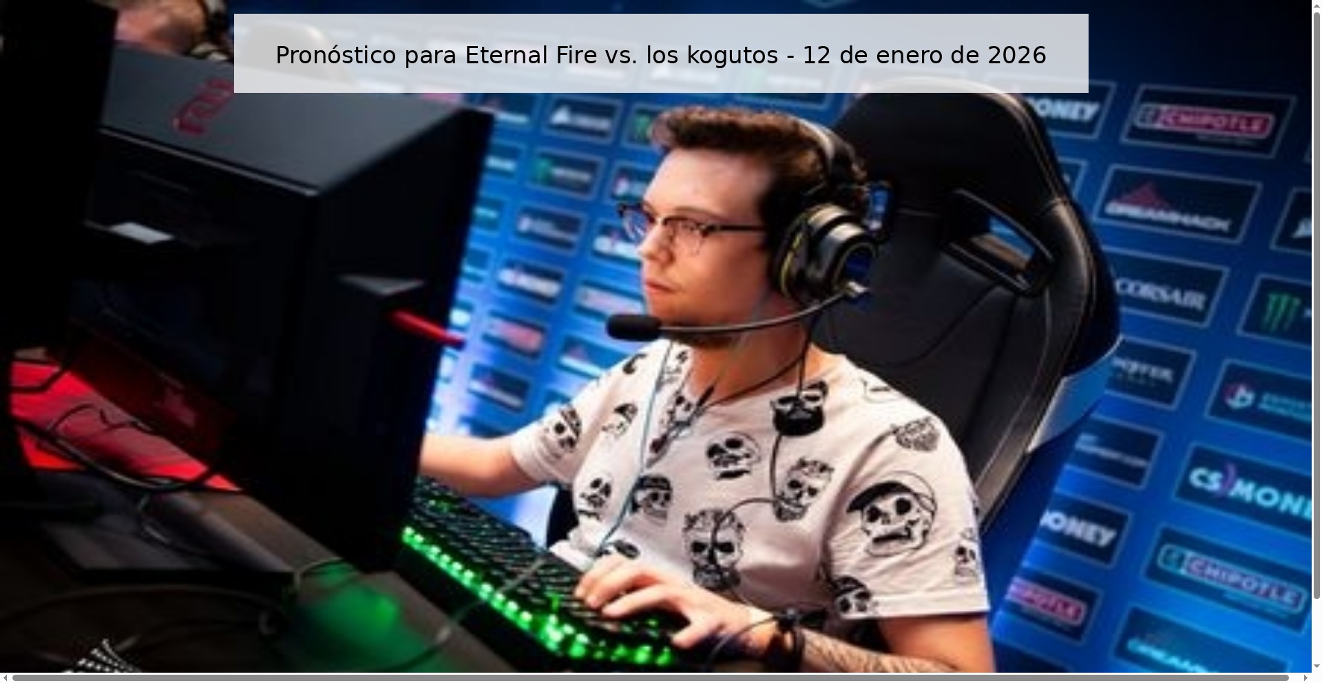 Pronóstico para Eternal Fire vs. los kogutos - 12 de enero de 2026