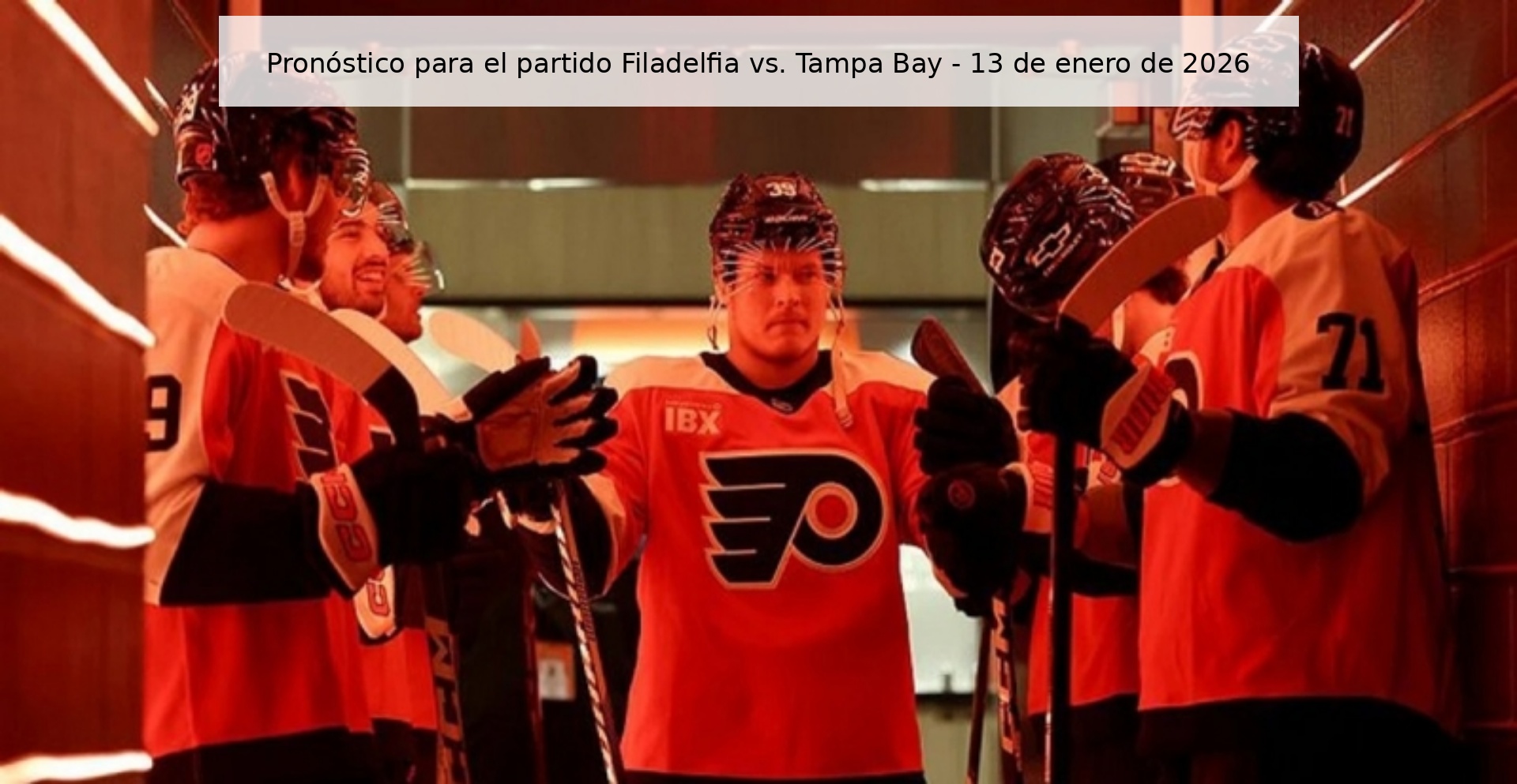 Pronóstico para el partido Filadelfia vs. Tampa Bay - 13 de enero de 2026