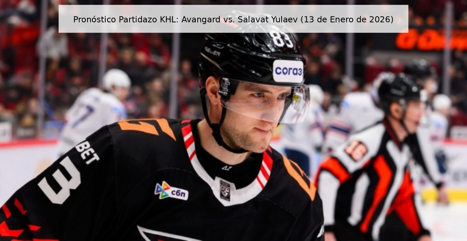 KHL Great Game Prediction: Avangard vs. Salavat Yulaev (January 13, 2026)