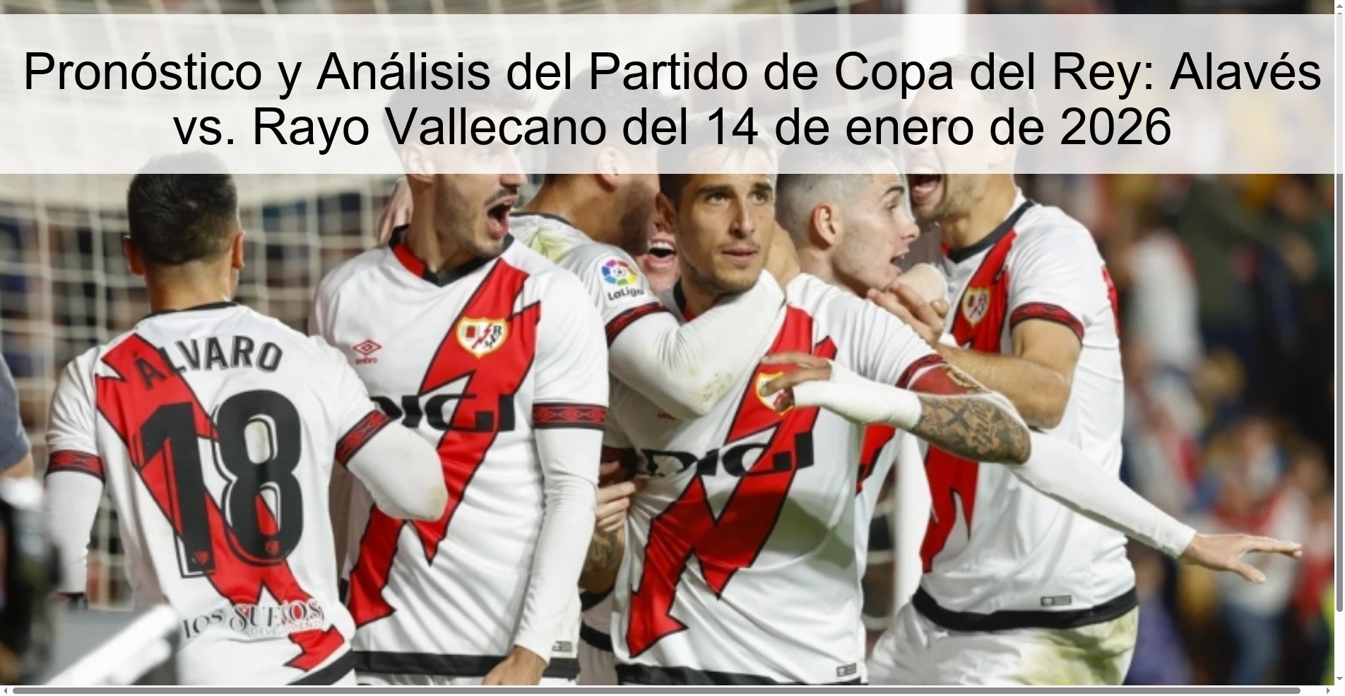 Pronóstico y Análisis del Partido de Copa del Rey: Alavés vs. Rayo Vallecano del 14 de enero de 2026 Pronóstico y Análisis del Partido de Copa del Rey: Alavés vs. Rayo Vallecano del 14 de enero de 2026