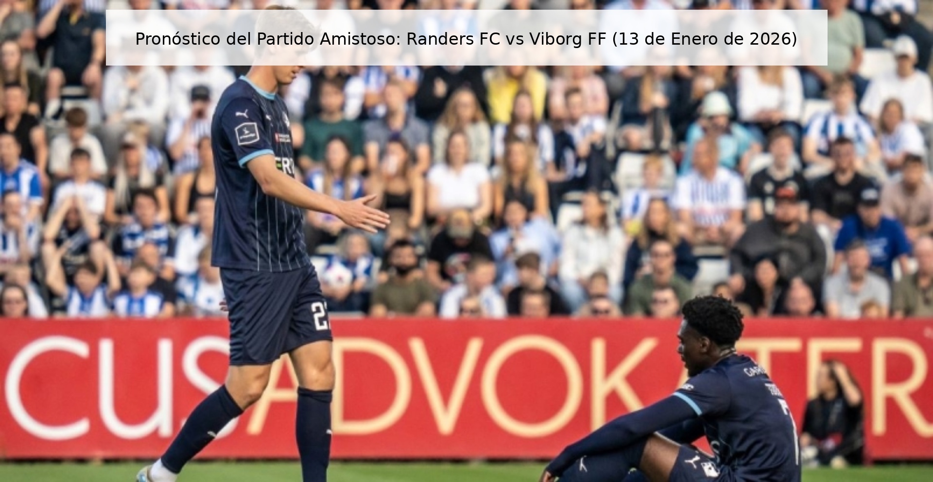 Pronóstico del Partido Amistoso: Randers FC vs Viborg FF (13 de Enero de 2026) Pronóstico del Partido Amistoso: Randers FC vs Viborg FF (13 de Enero de 2026)