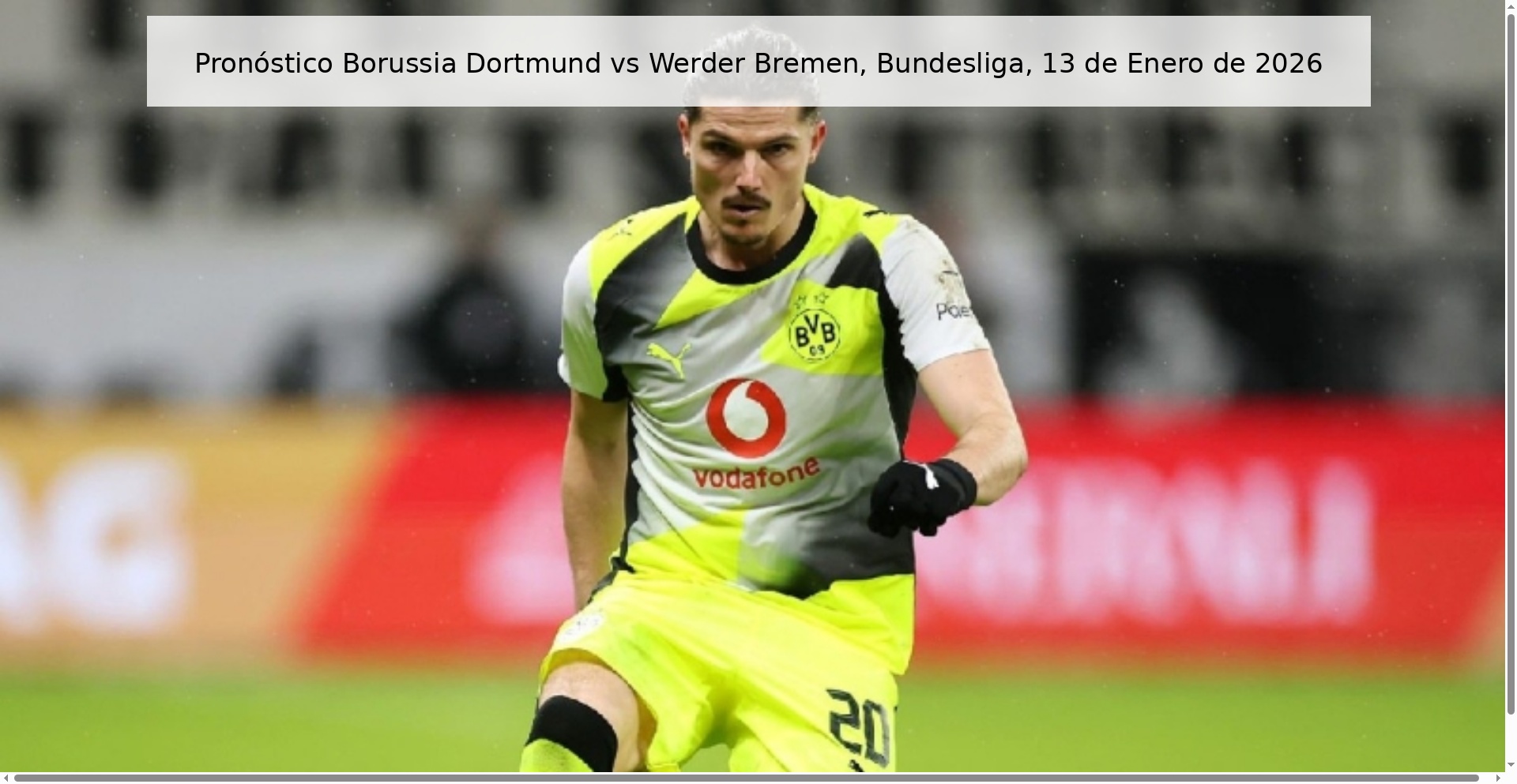 Pronóstico Borussia Dortmund vs Werder Bremen, Bundesliga, 13 de Enero de 2026 Pronóstico Borussia Dortmund vs Werder Bremen, Bundesliga, 13 de Enero de 2026