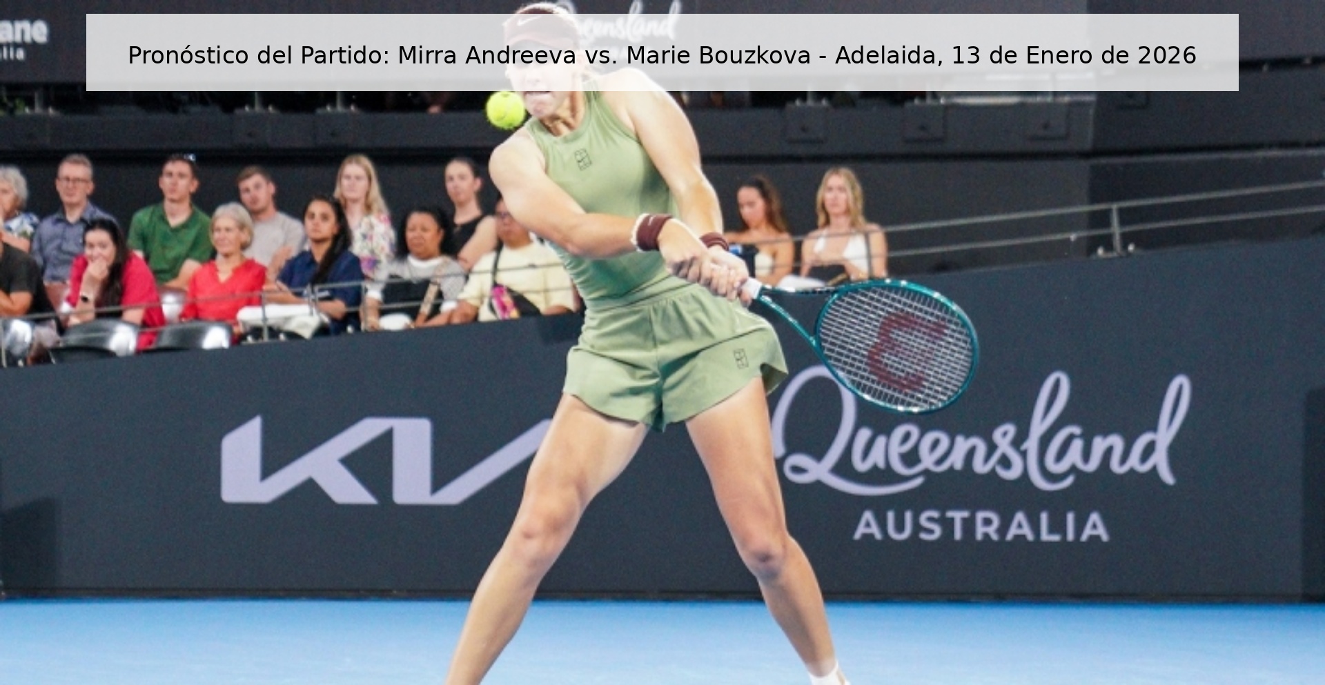 Pronóstico del Partido: Mirra Andreeva vs. Marie Bouzkova - Adelaida, 13 de Enero de 2026