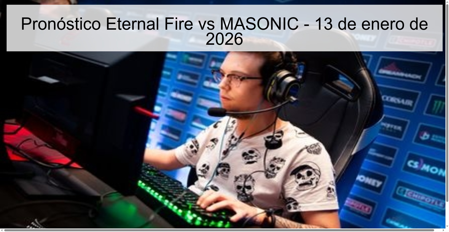 Pronóstico Eternal Fire vs MASONIC - 13 de enero de 2026