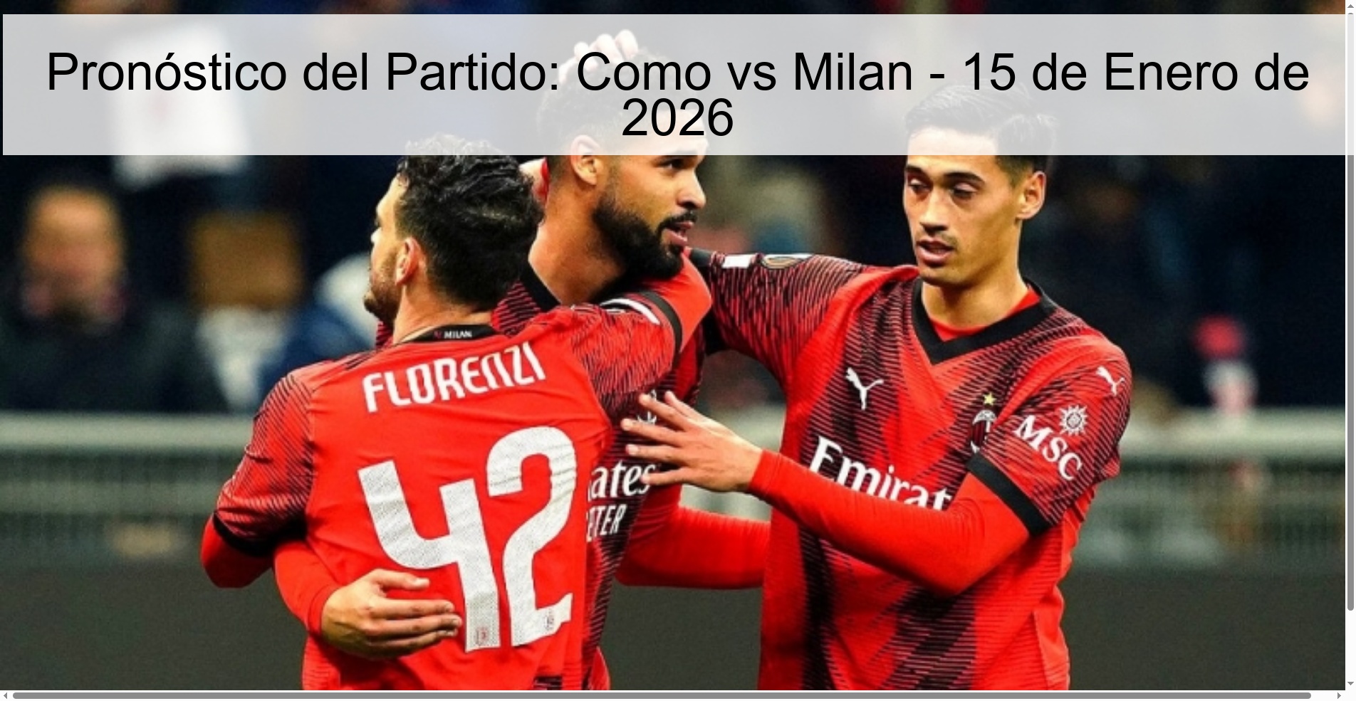Match Prediction: Como vs Milan - January 15, 2026