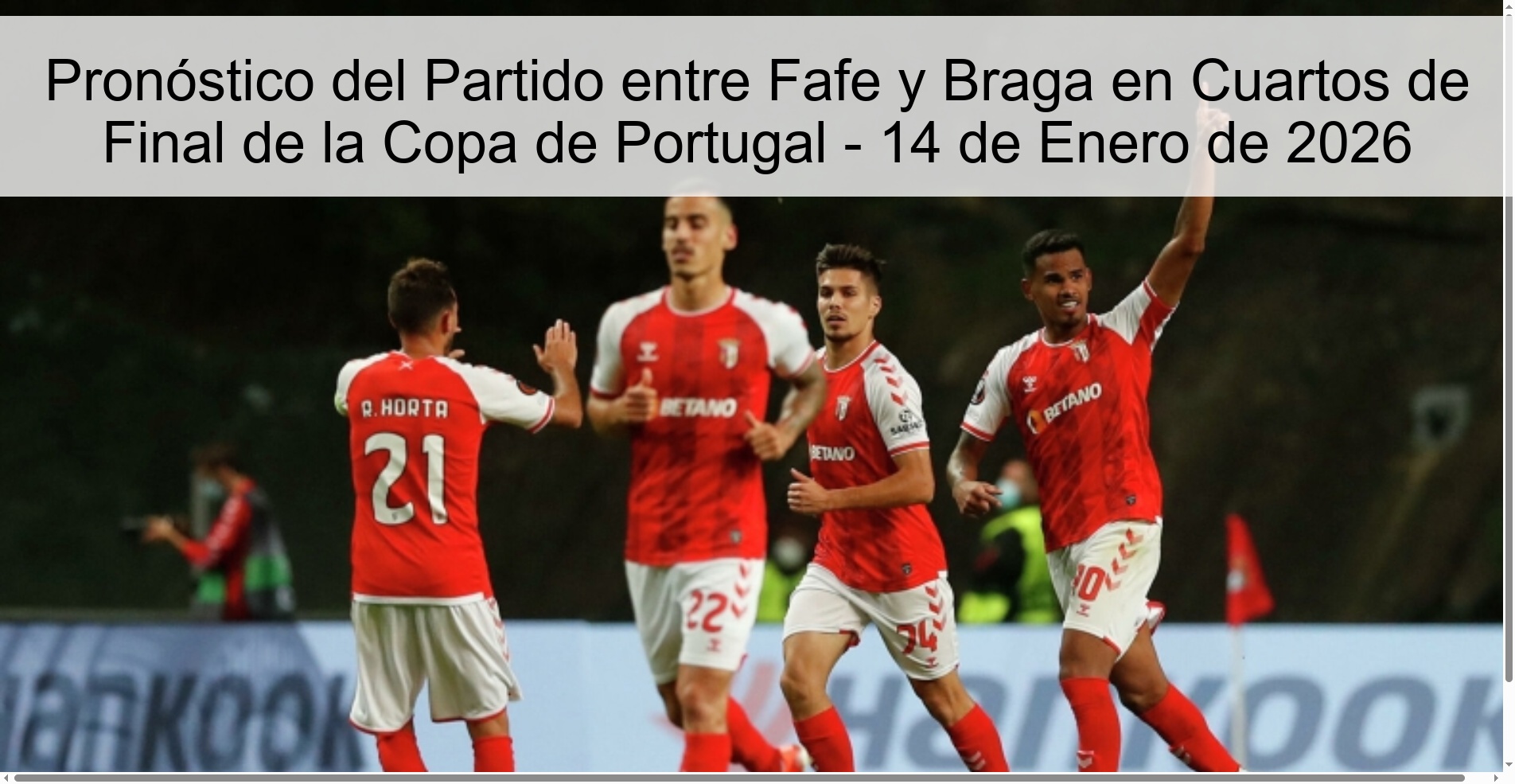 Pronóstico del Partido entre Fafe y Braga en Cuartos de Final de la Copa de Portugal - 14 de Enero de 2026