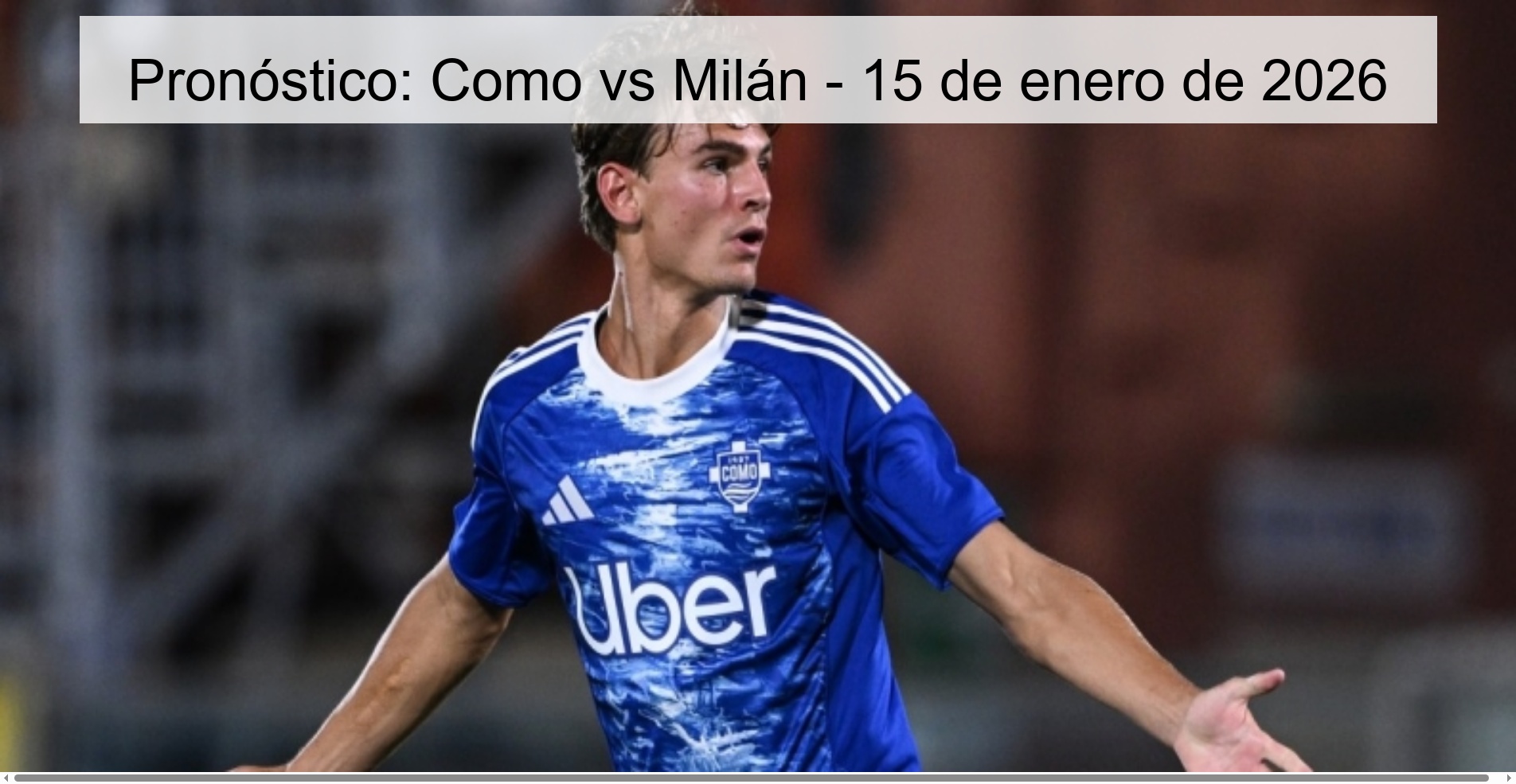 Pronóstico: Como vs Milán - 15 de enero de 2026