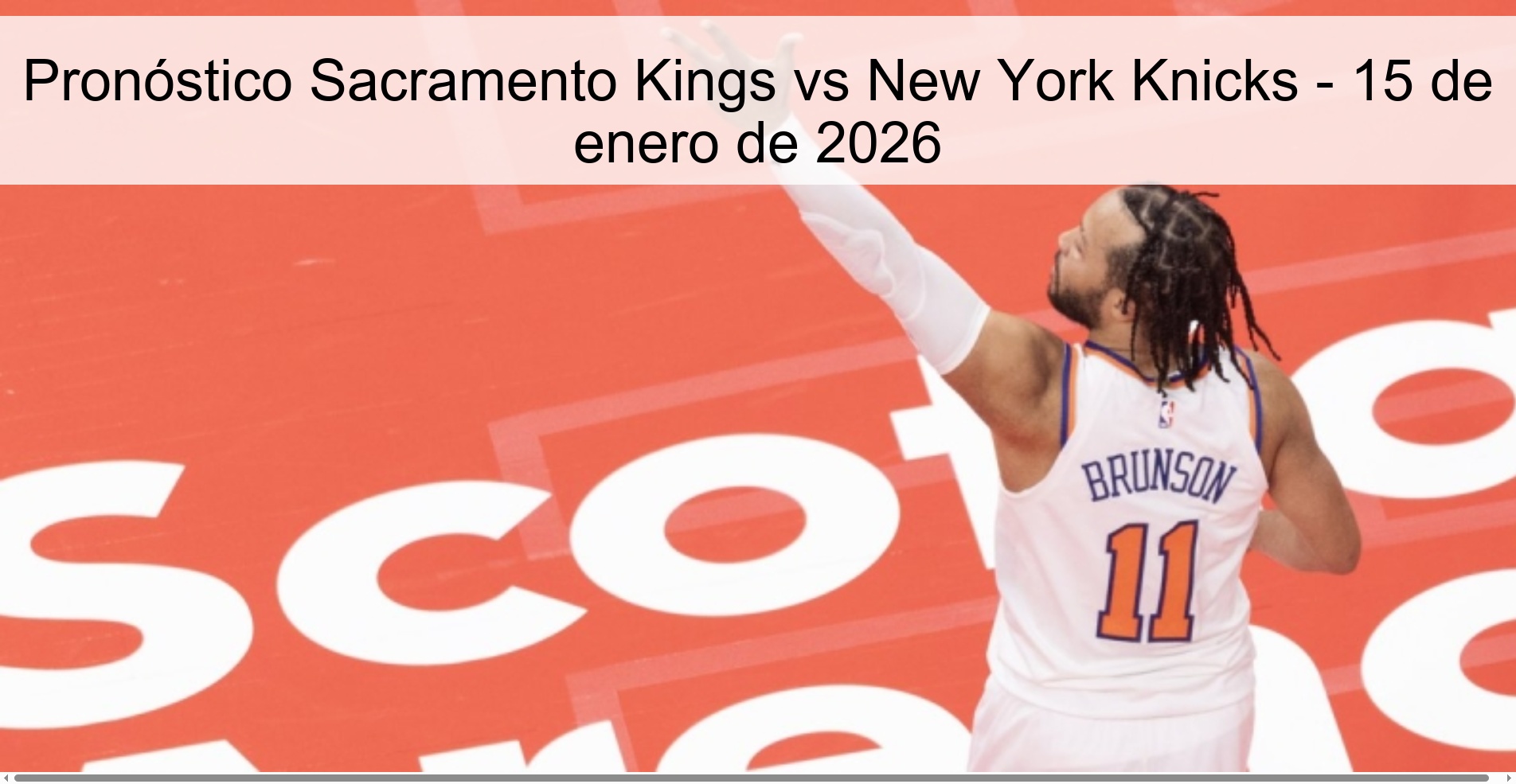 Pronóstico Sacramento Kings vs New York Knicks - 15 de enero de 2026 Pronóstico Sacramento Kings vs New York Knicks - 15 de enero de 2026