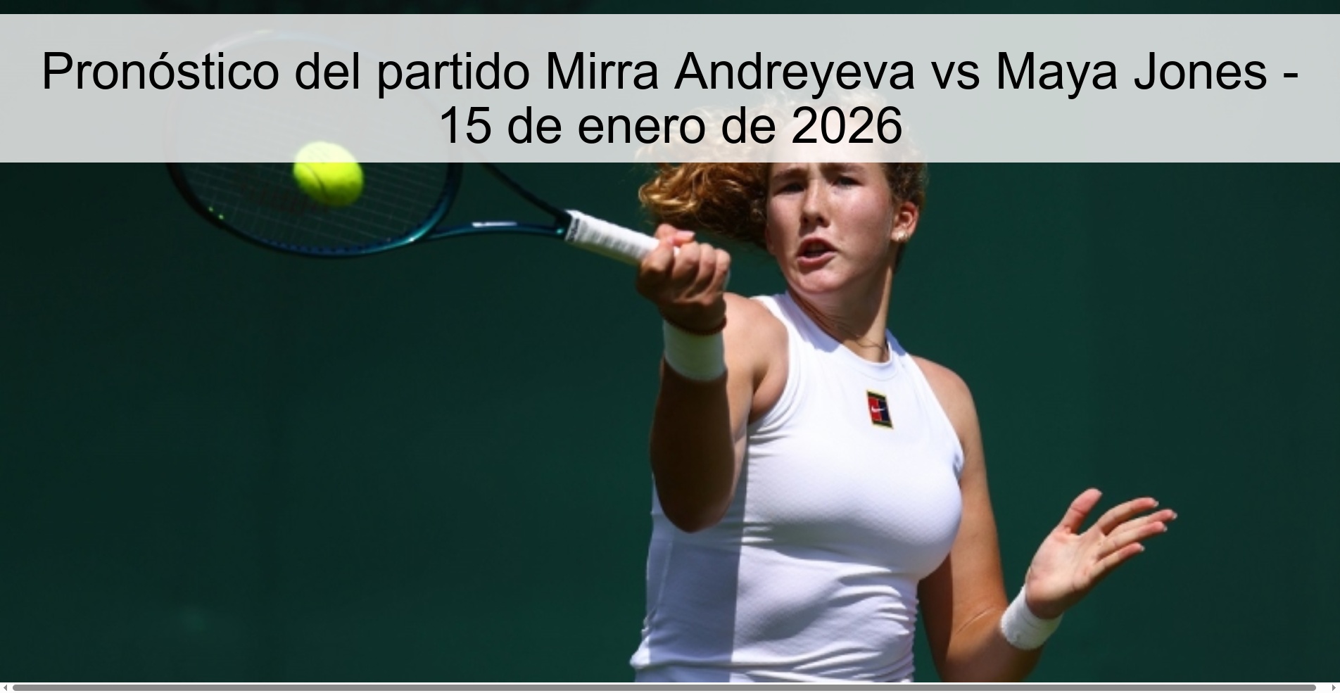 Mirra Andreyeva vs Maya Jones Prediction – January 15, 2026
