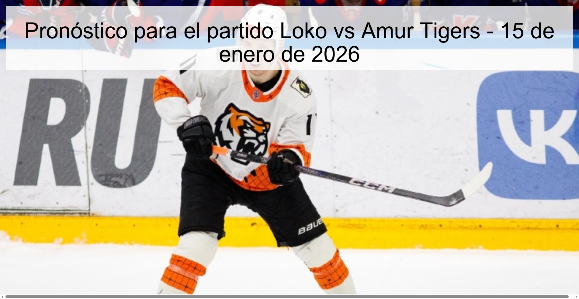 Prediction for the match Loko vs Amur Tigers - January 15, 2026