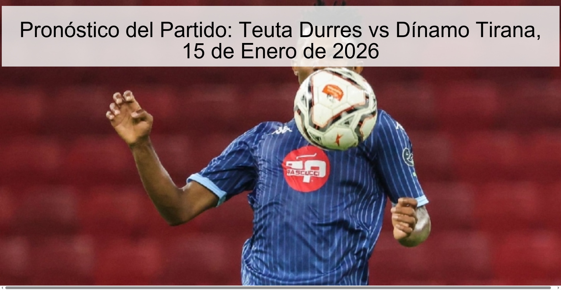 Match Prediction: Teuta Durres vs Dinamo Tirana, January 15, 2026