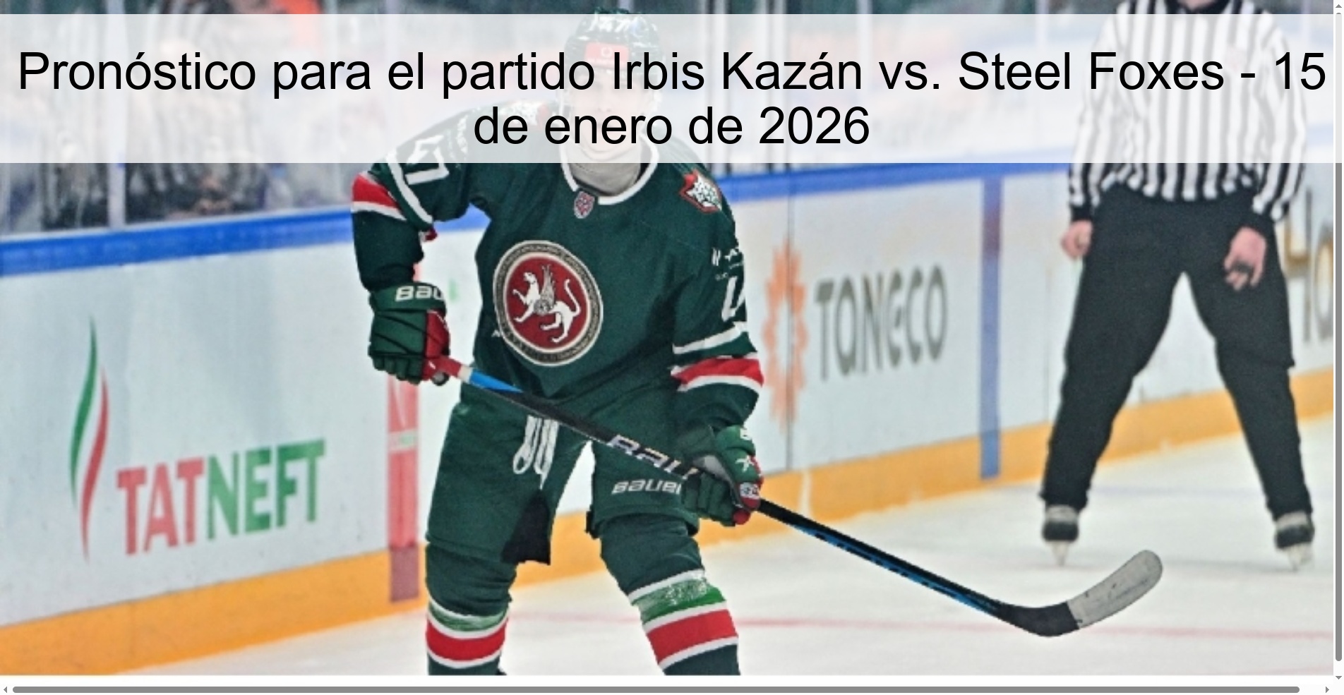 Prediction for the match Irbis Kazan vs. Steel Foxes - January 15, 2026