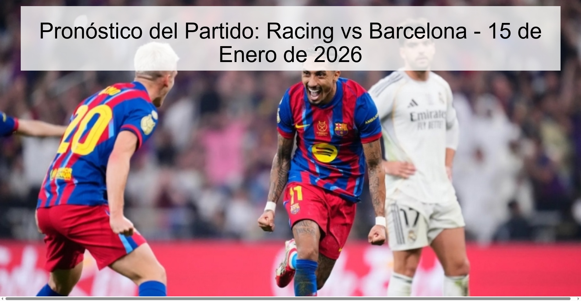 Match Prediction: Racing vs Barcelona - January 15, 2026