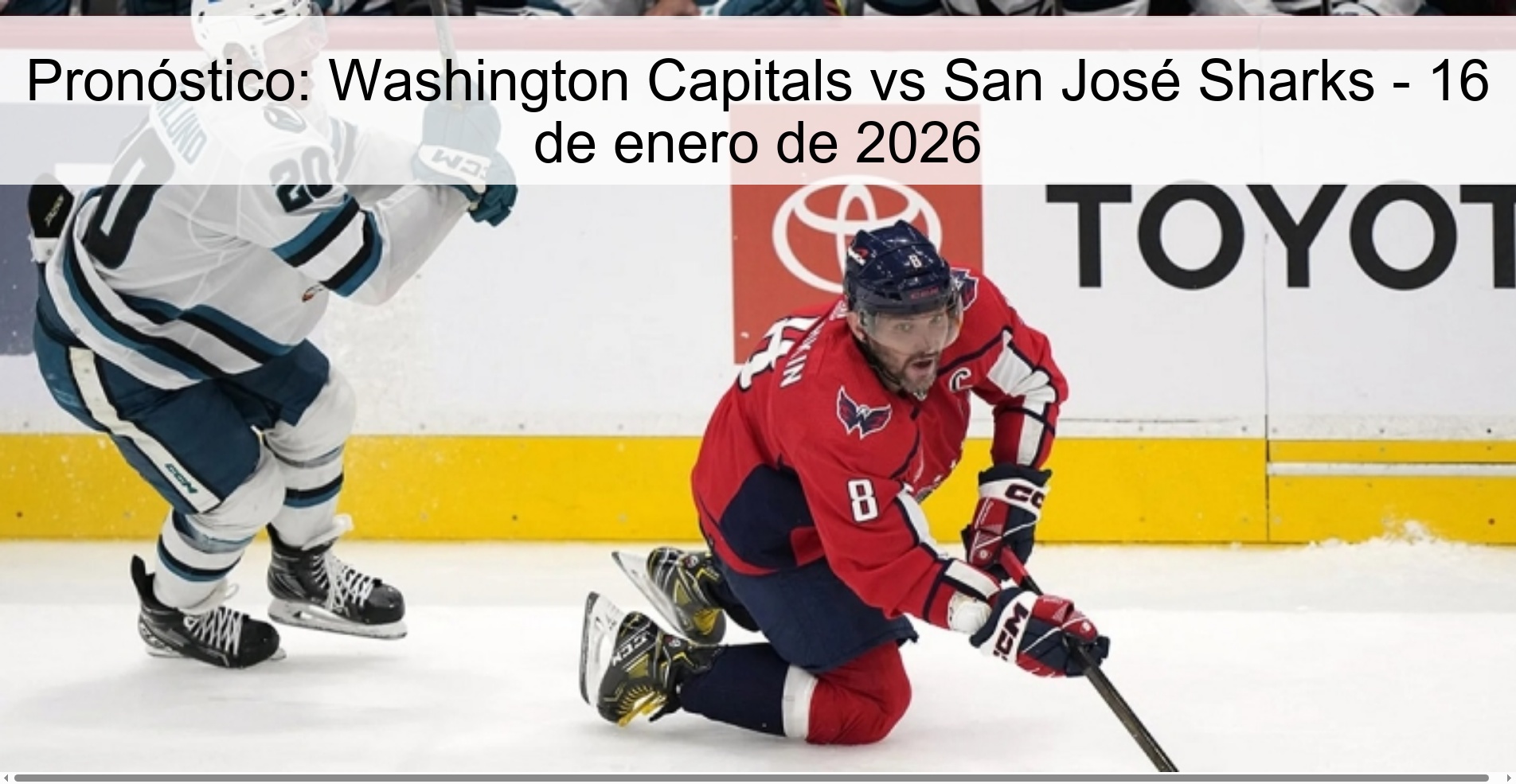 Pronóstico: Washington Capitals vs San José Sharks - 16 de enero de 2026