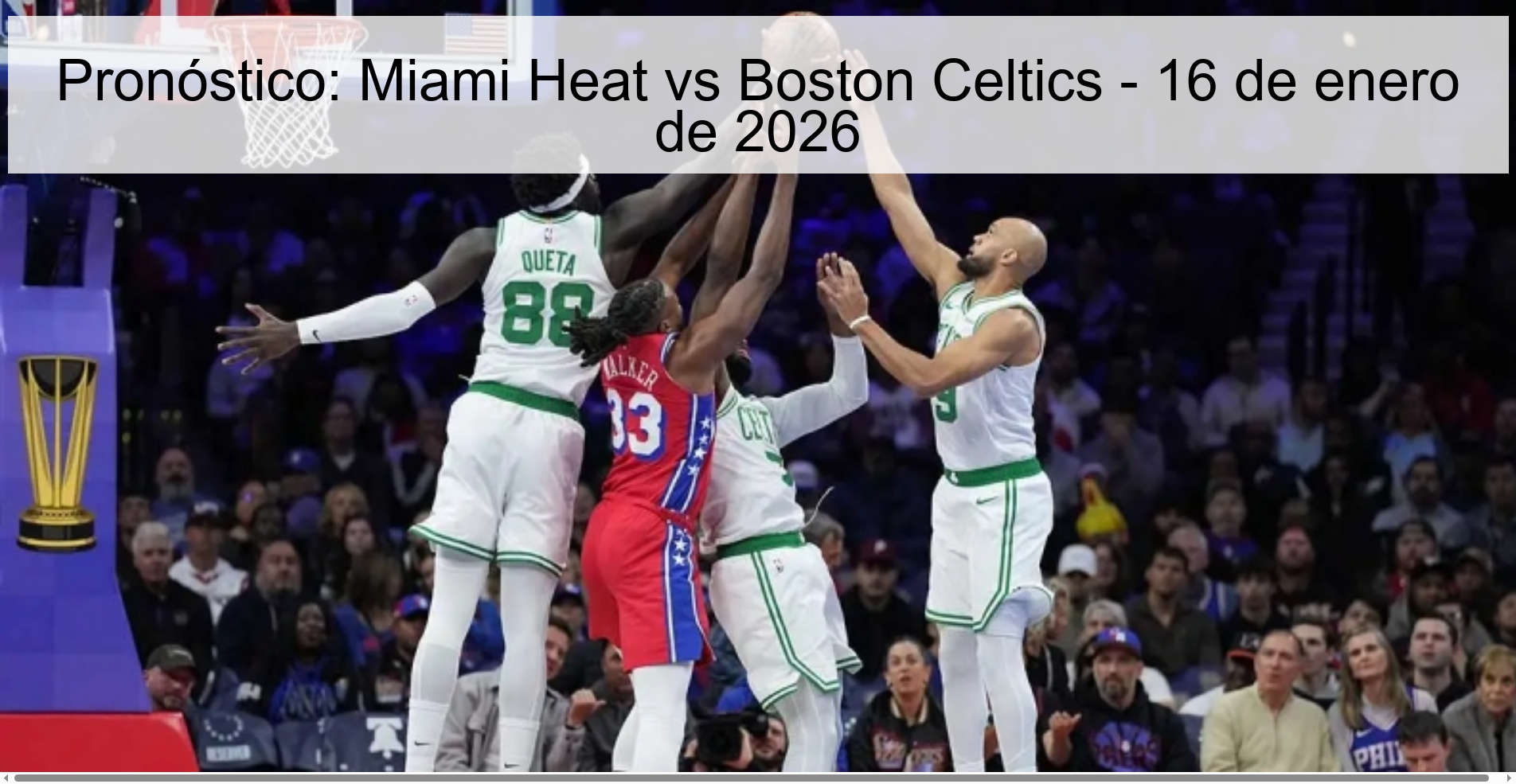 Prediction: Miami Heat vs Boston Celtics - January 16, 2026