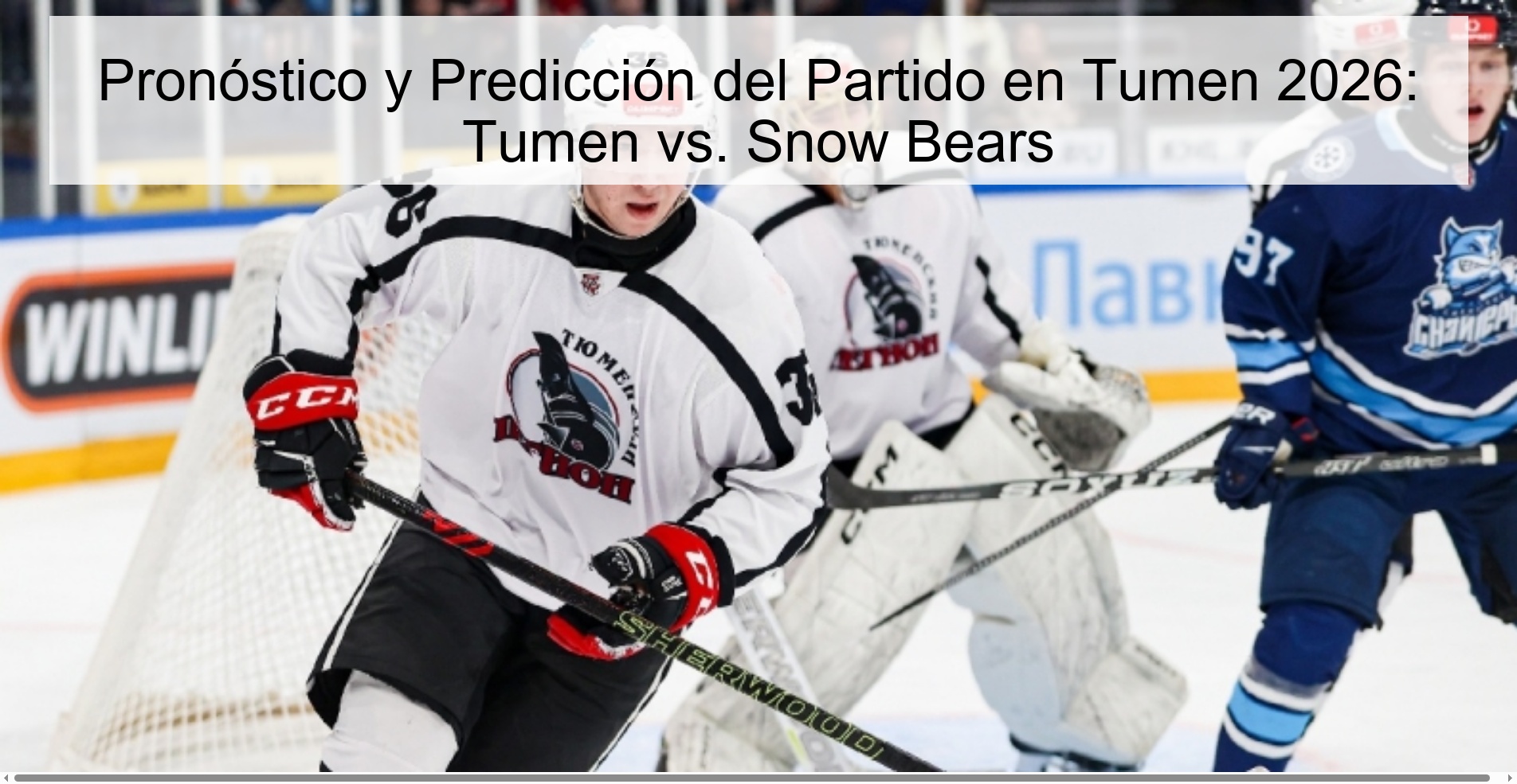 Match Forecast and Prediction in Tumen 2026: Tumen vs. Snow Bears