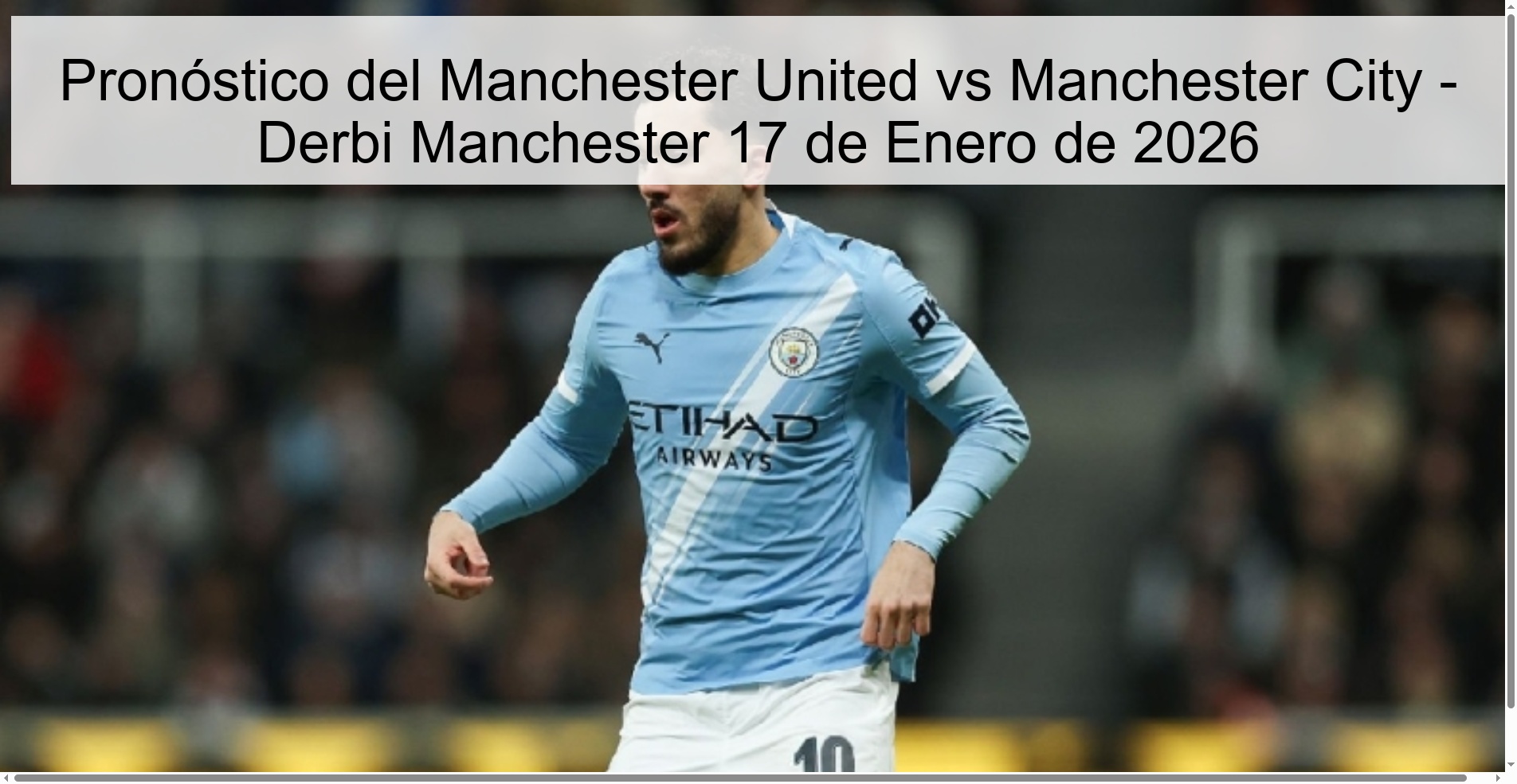 Manchester United vs Manchester City Prediction - Manchester Derby January 17, 2026
