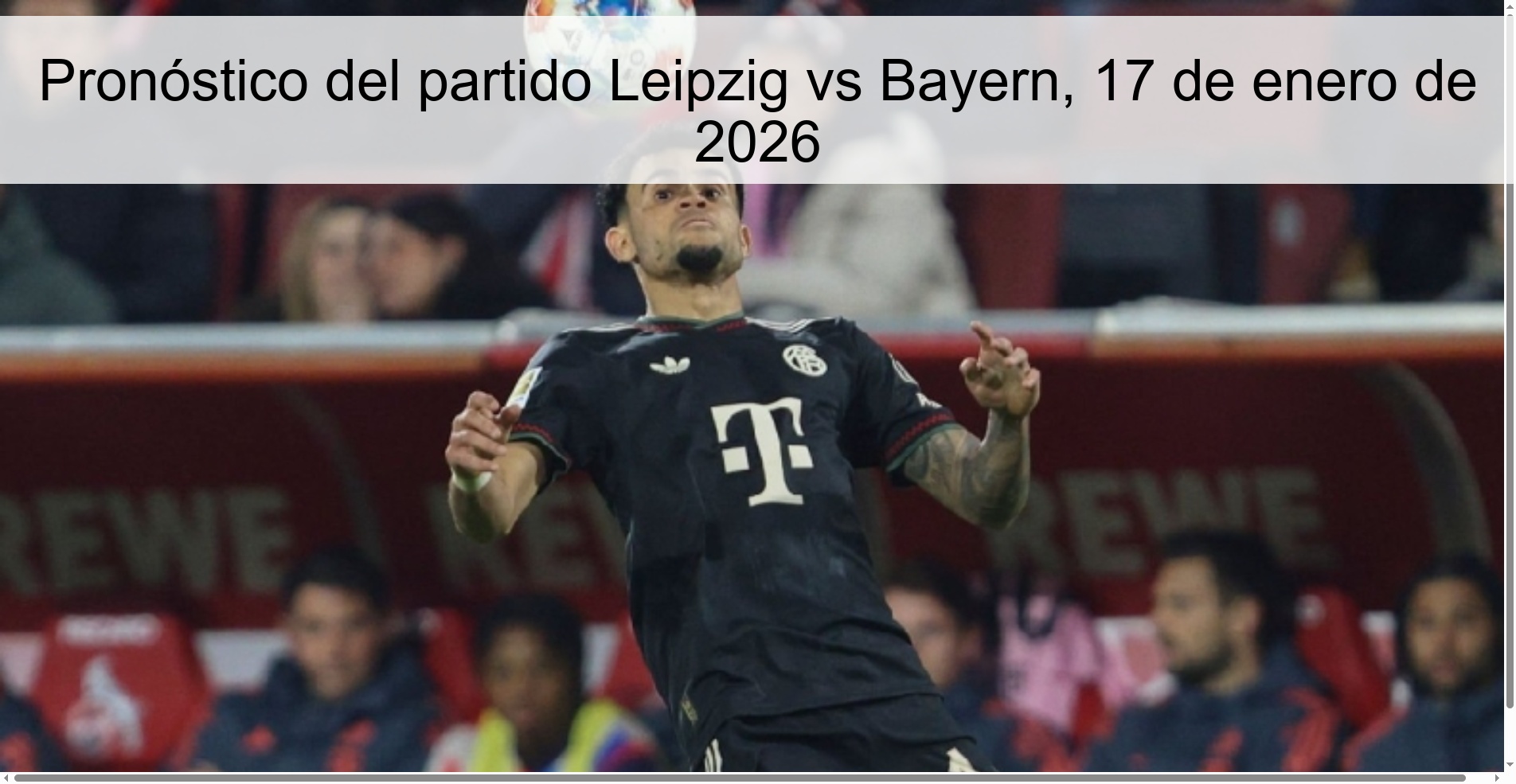 Leipzig vs Bayern Prediction, January 17, 2026