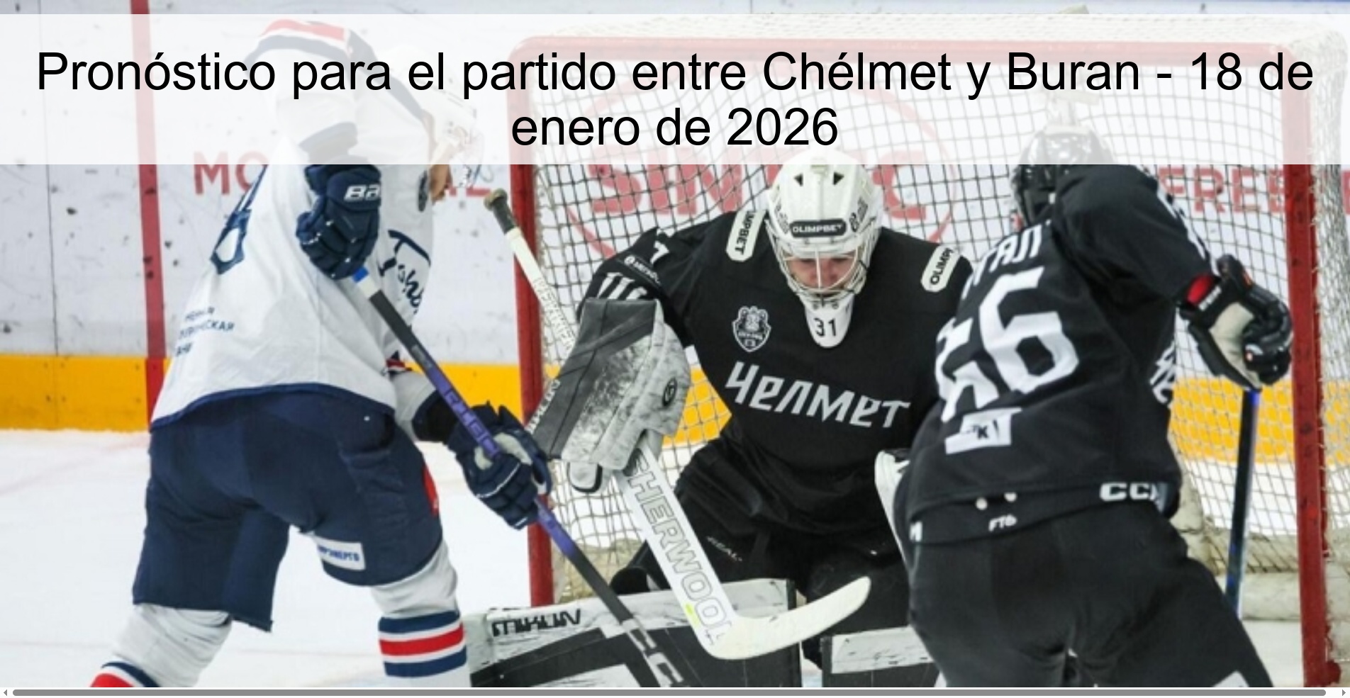 Prediction for the match between Chélmet and Buran - January 18, 2026