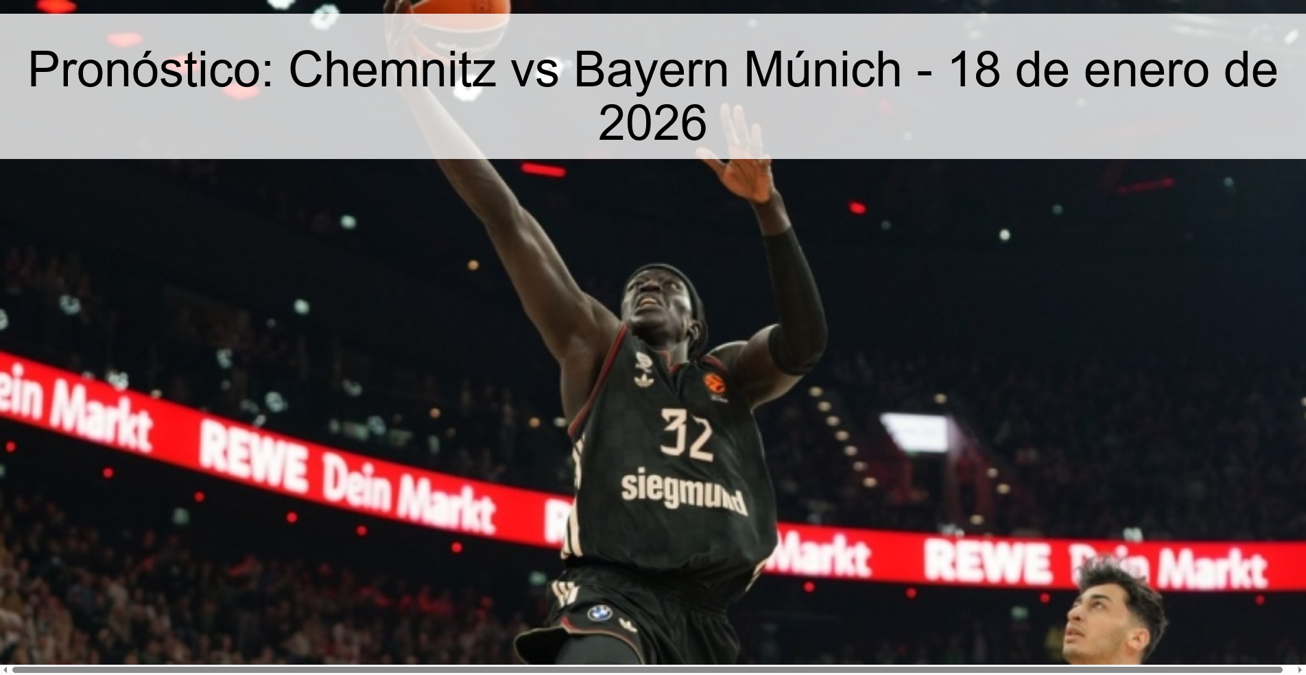 Pronóstico: Chemnitz vs Bayern Múnich - 18 de enero de 2026