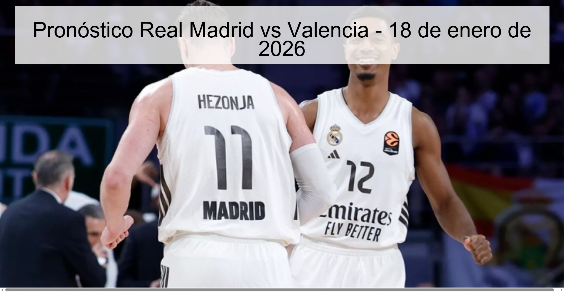 Pronóstico Real Madrid vs Valencia - 18 de enero de 2026