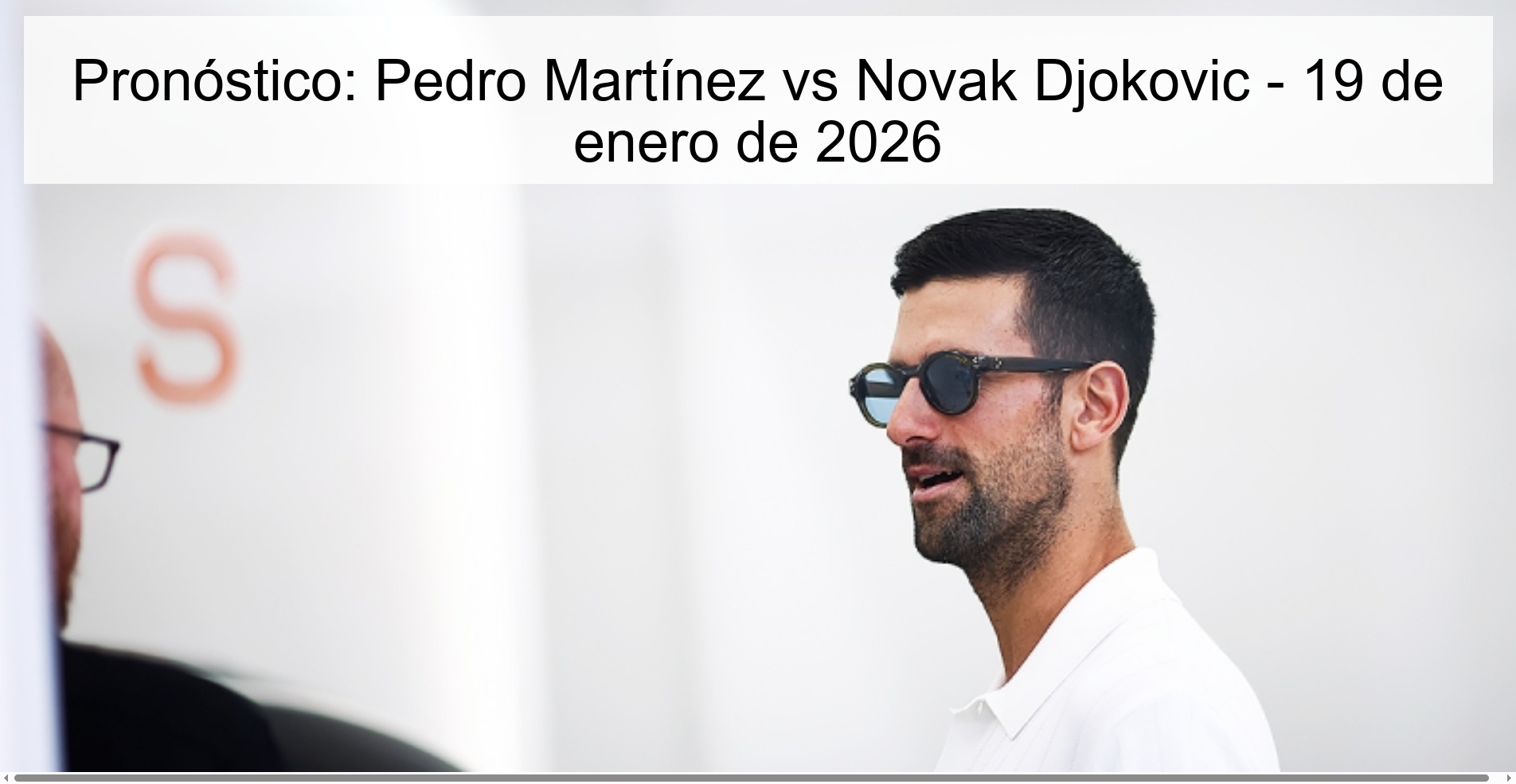 Pronóstico: Pedro Martínez vs Novak Djokovic - 19 de enero de 2026 Pronóstico: Pedro Martínez vs Novak Djokovic - 19 de enero de 2026