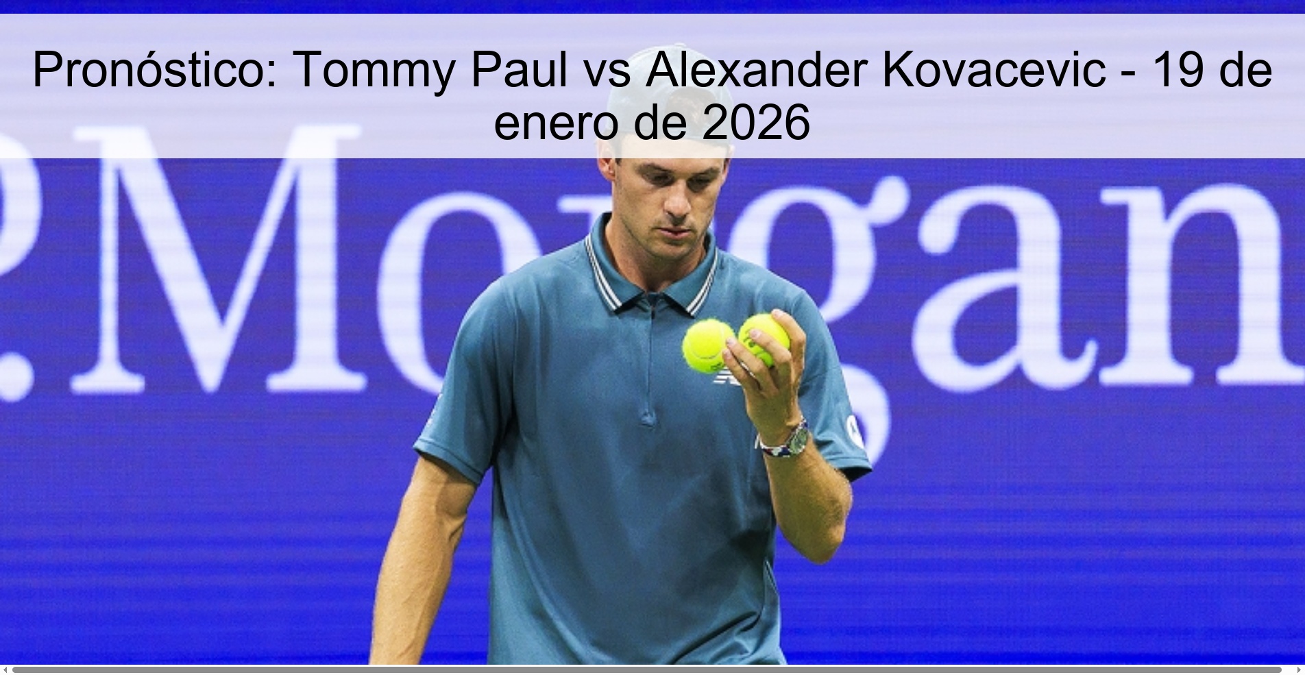 Prediction: Tommy Paul vs Alexander Kovacevic – January 19, 2026