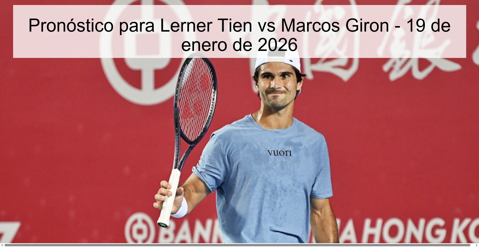 Pronóstico para Lerner Tien vs Marcos Giron - 19 de enero de 2026